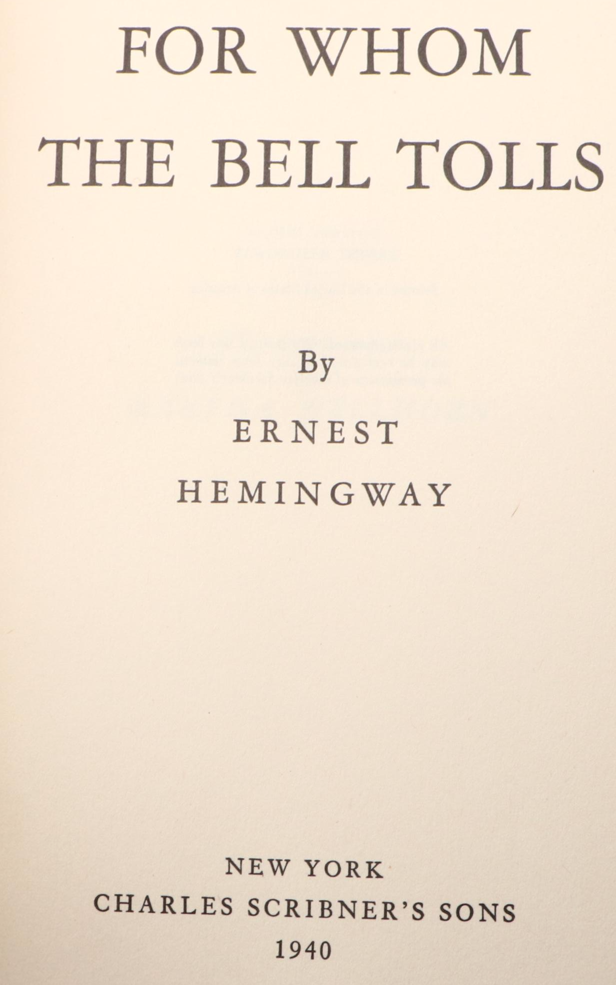 First Printing "For Whom the Bell Tolls" by Ernest Hemingway, 1940