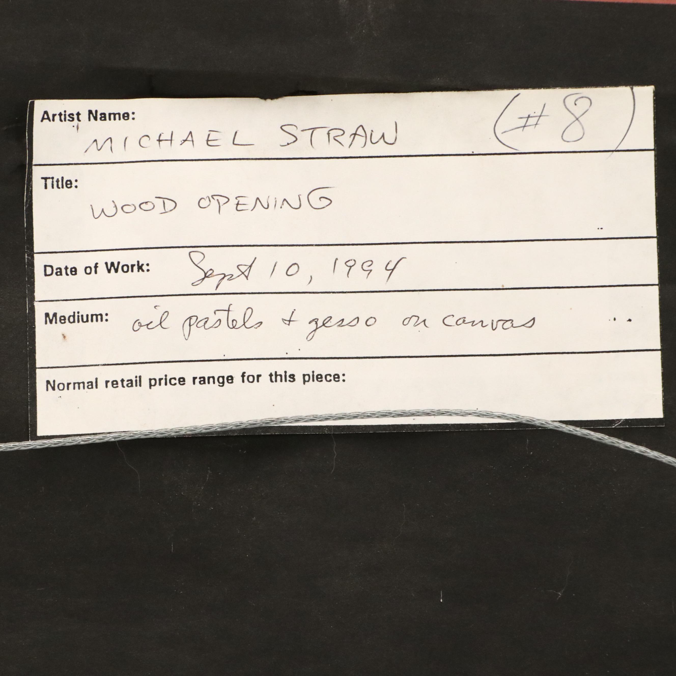 Michael Straw Mixed Media Landscape "Wood Opening," 1994