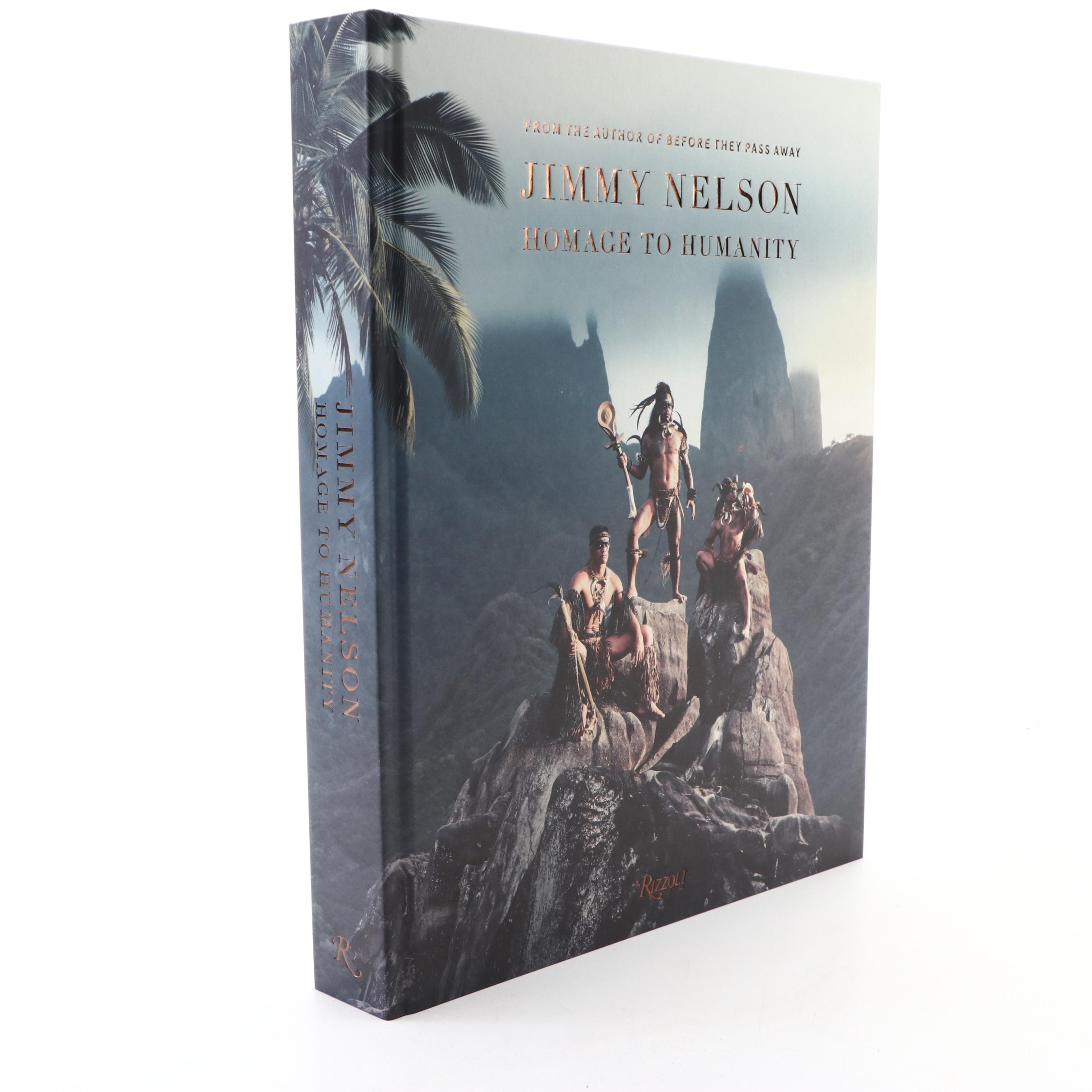 First Edition "Homage to Humanity" by Jimmy Nelson, 2018