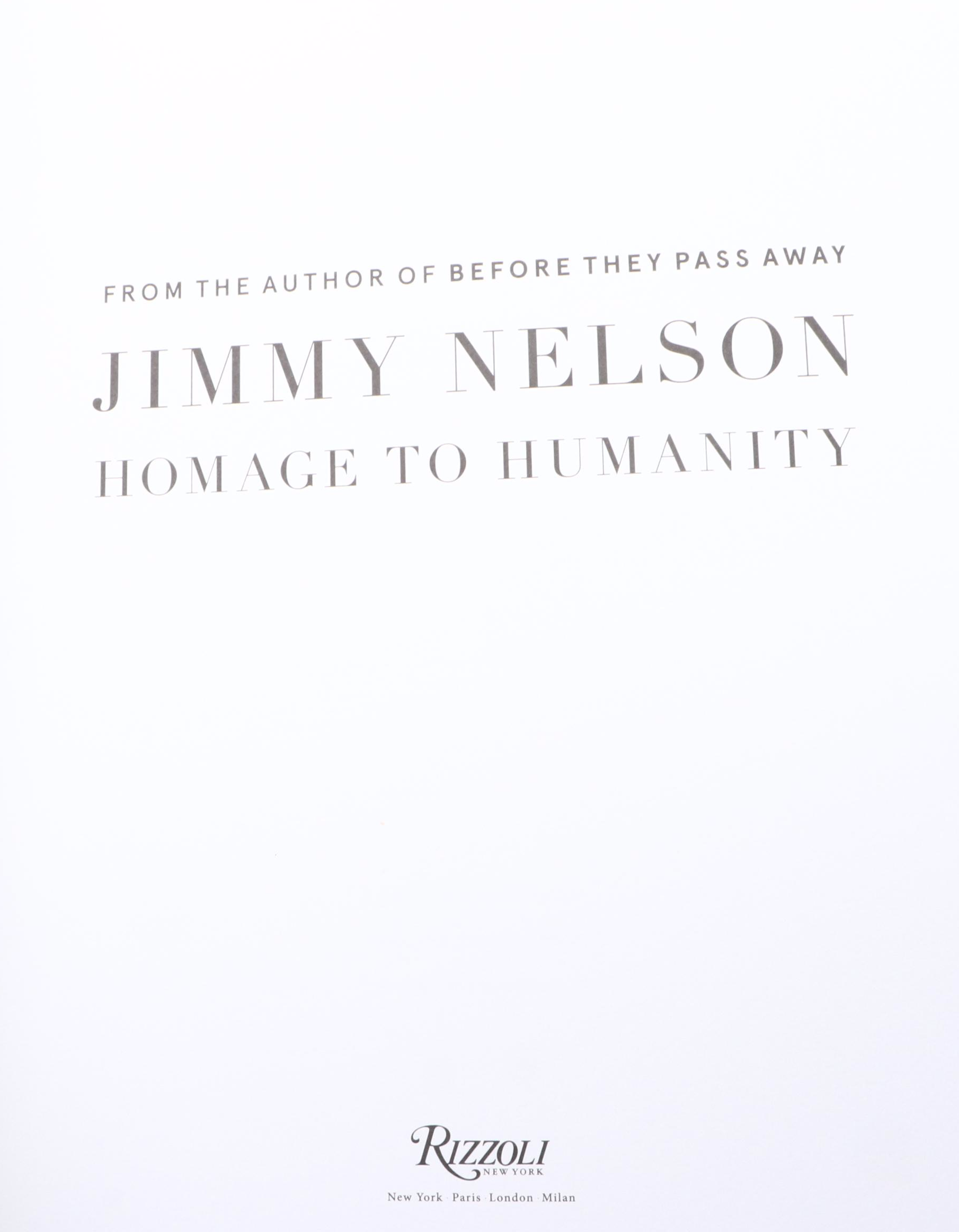 First Edition "Homage to Humanity" by Jimmy Nelson, 2018