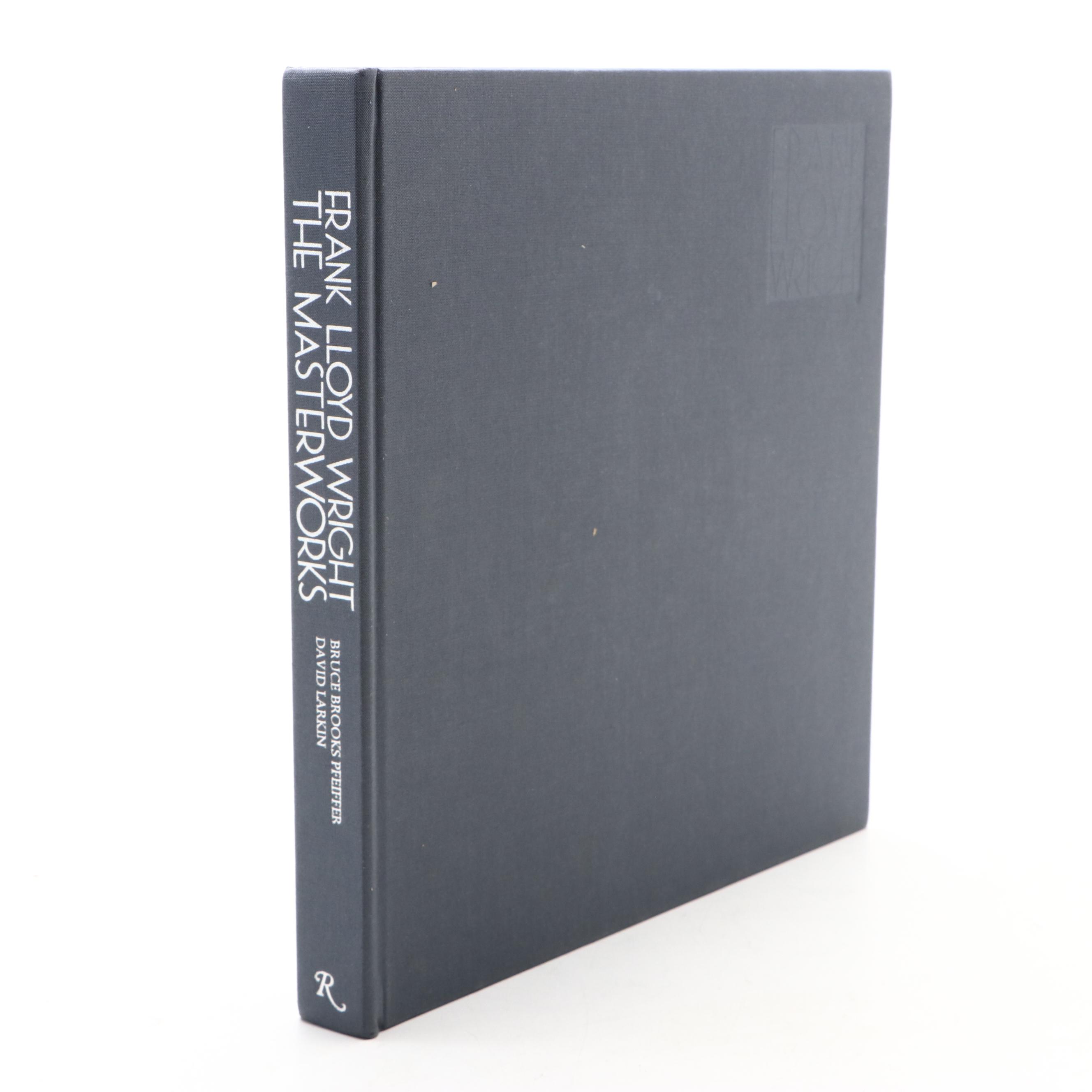 First Edition "Frank Lloyd Wright: The Masterworks" by Larkin and Pfeiffer, 1993