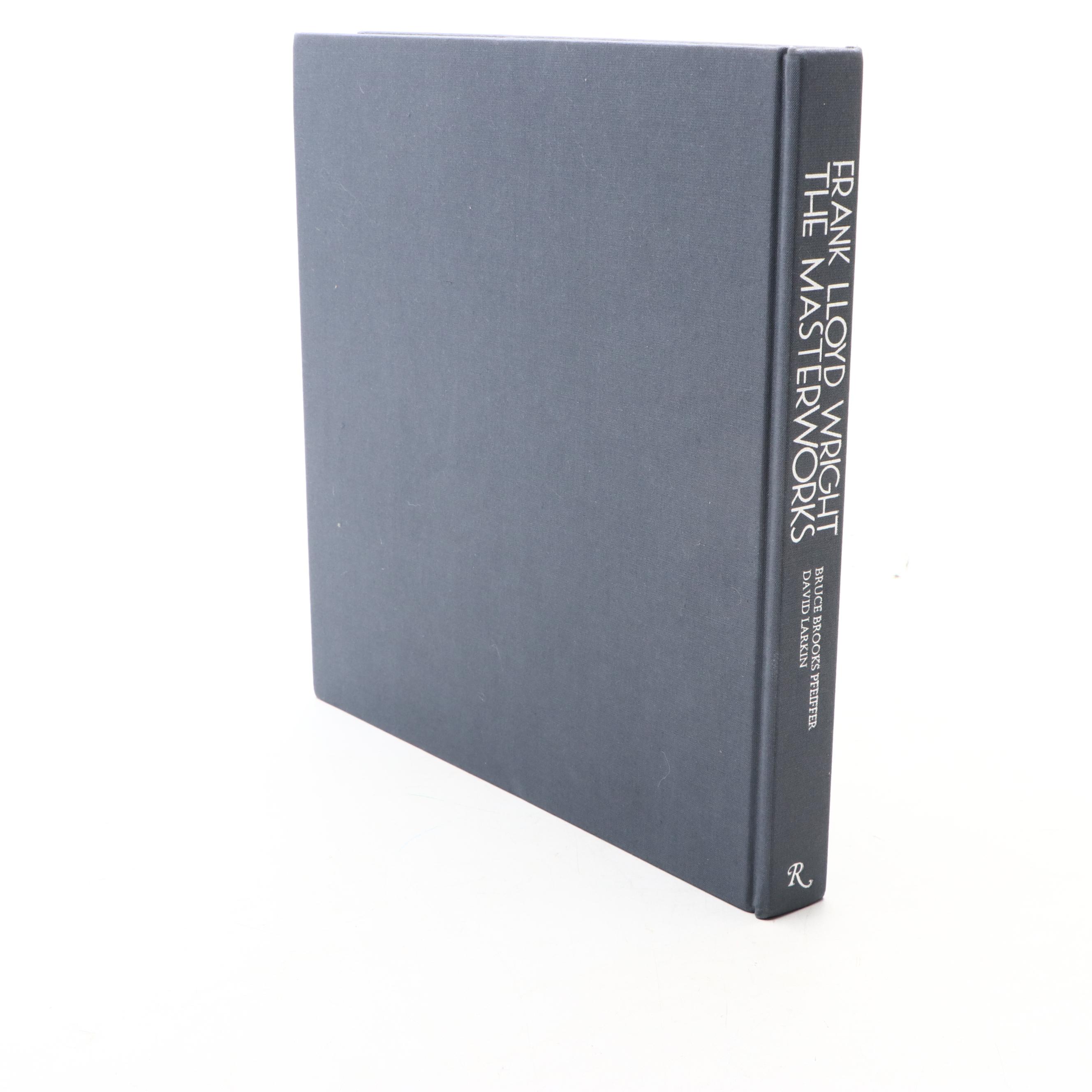 First Edition "Frank Lloyd Wright: The Masterworks" by Larkin and Pfeiffer, 1993