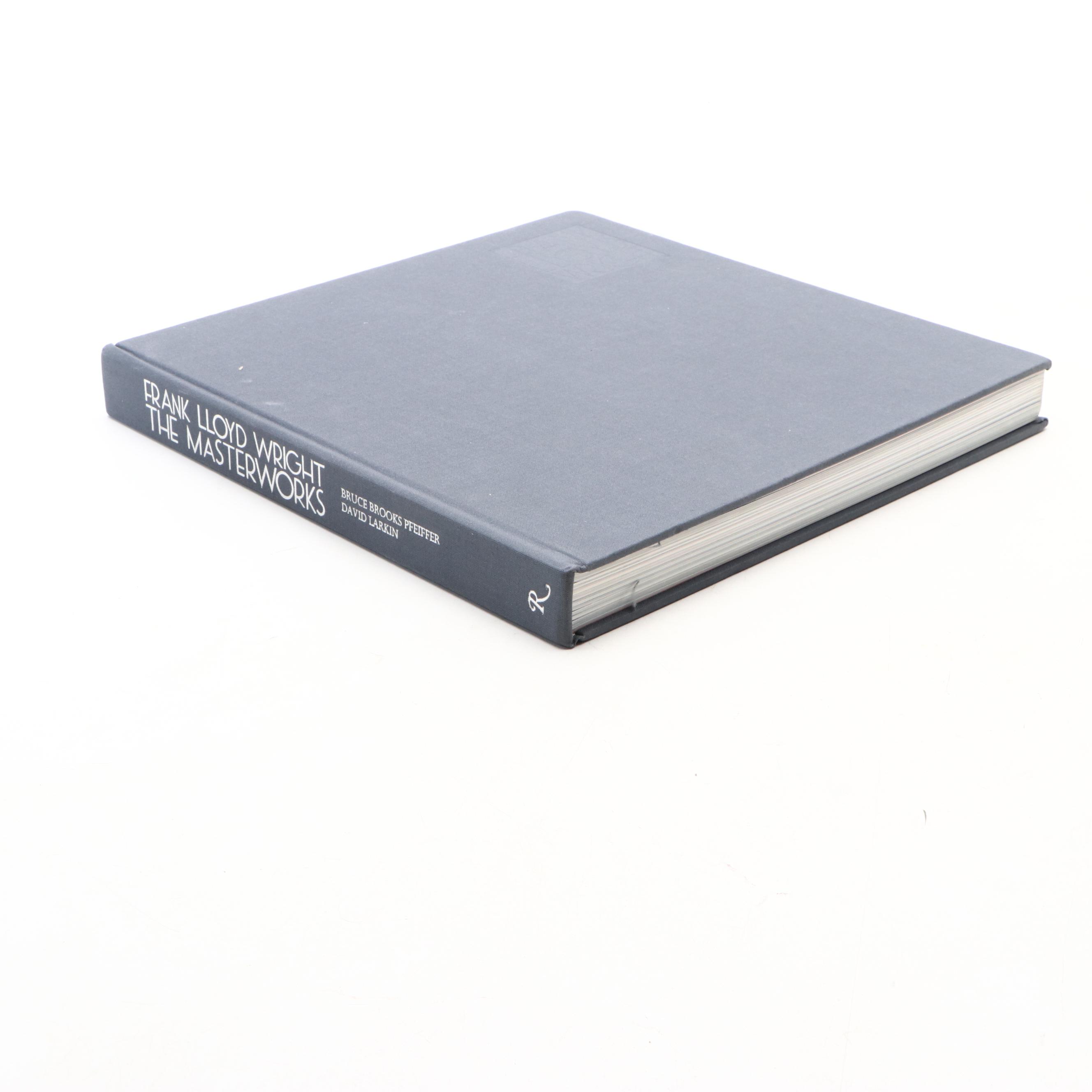 First Edition "Frank Lloyd Wright: The Masterworks" by Larkin and Pfeiffer, 1993