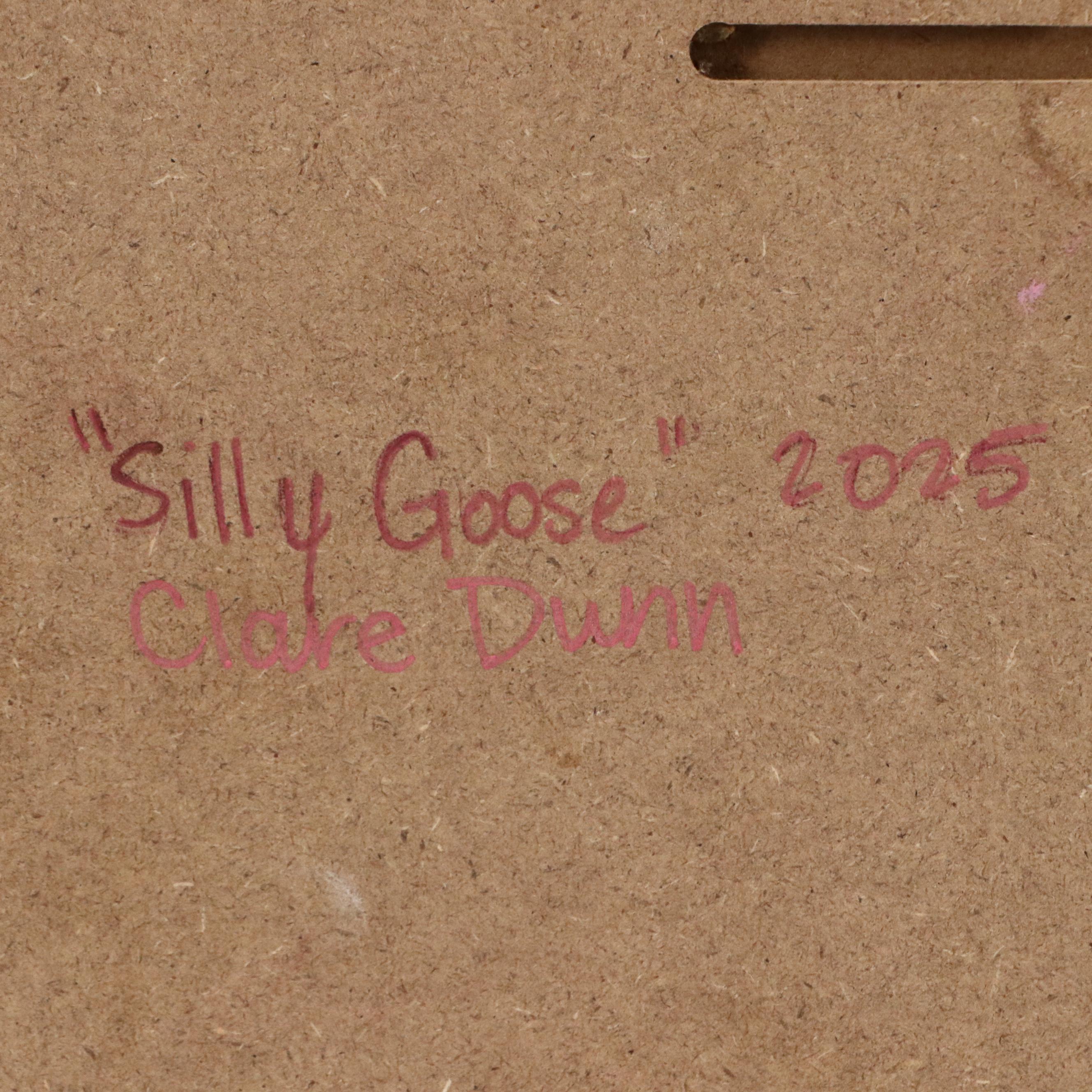 Clare Dunn Oil Painting "Silly Goose," 2025