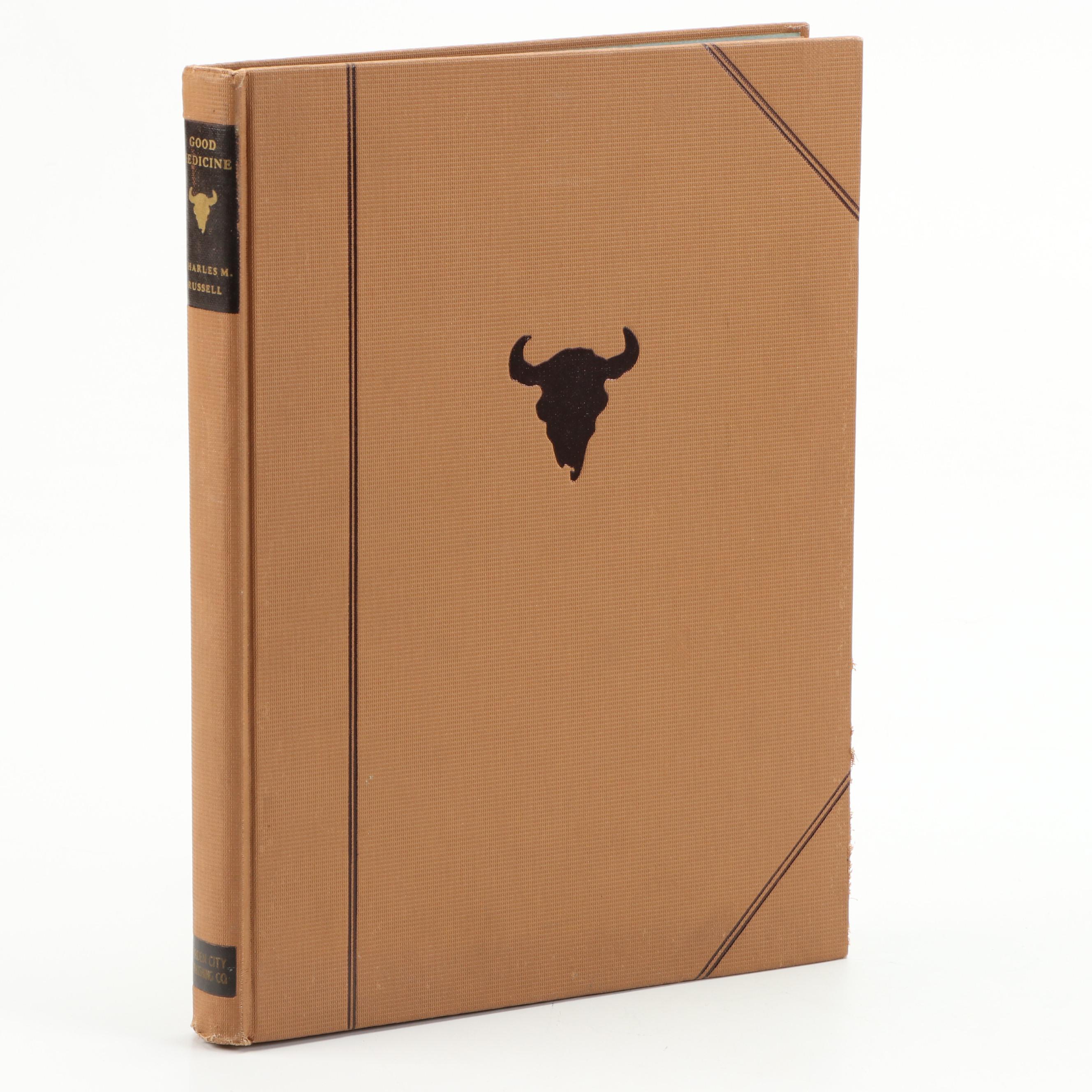 Illustrated "Good Medicine: Memories of the Real West" by Charles M. Russell