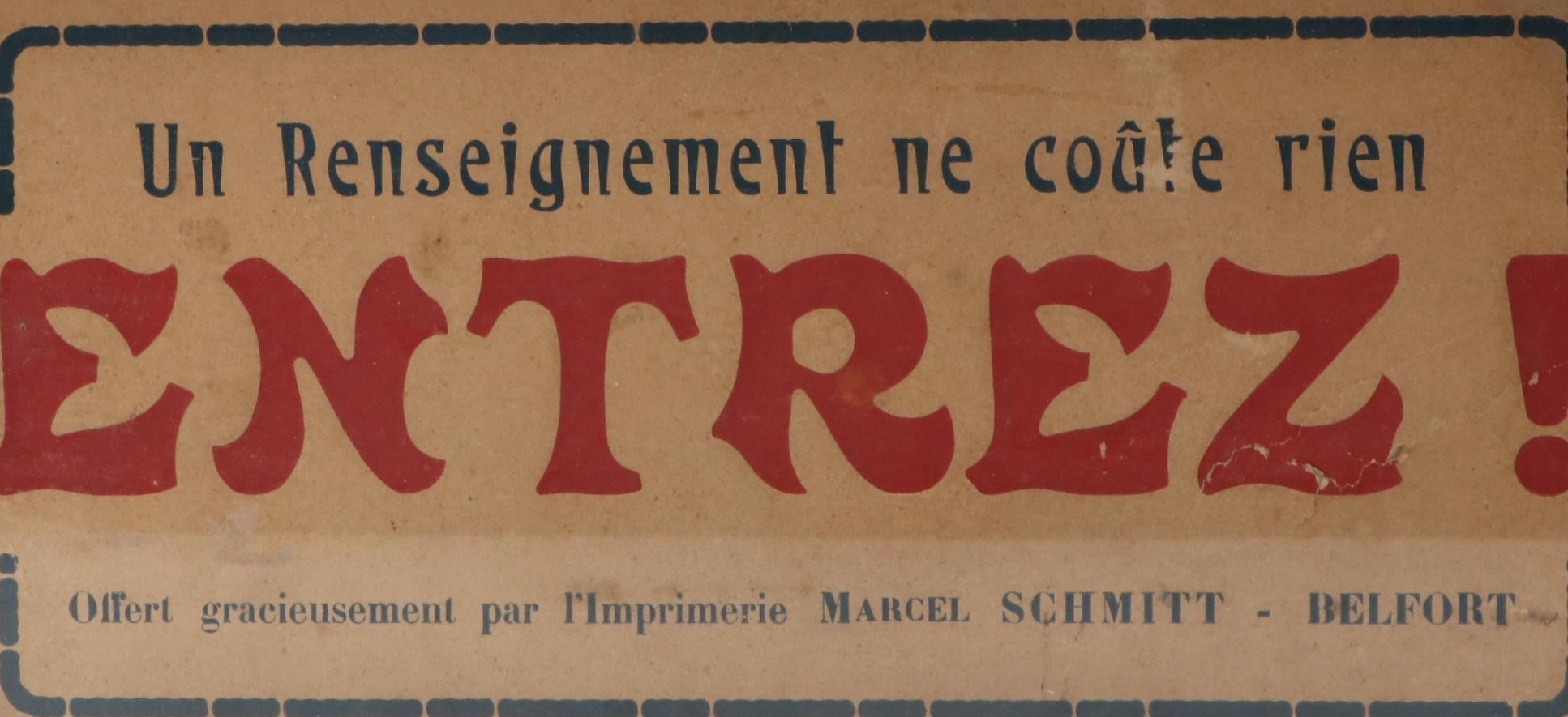 French Language "Information Costs Nothing, Enter!" Paper Sign, Early 20th C.