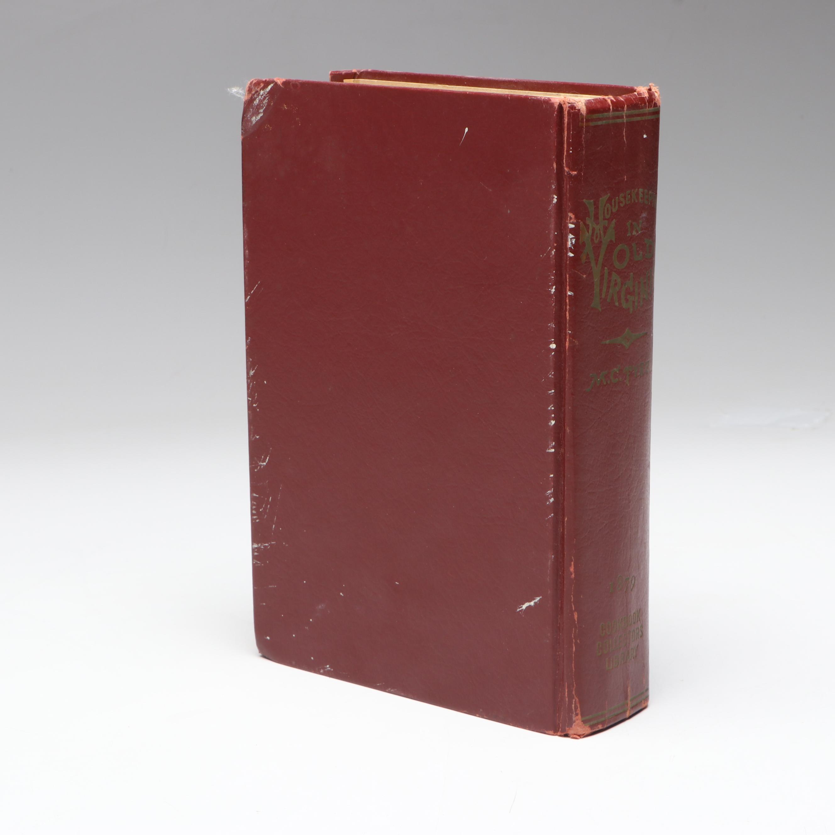 Facsimile Edition "Housekeeping in Old Virginia" by Marion Cabell Tyree, 1965