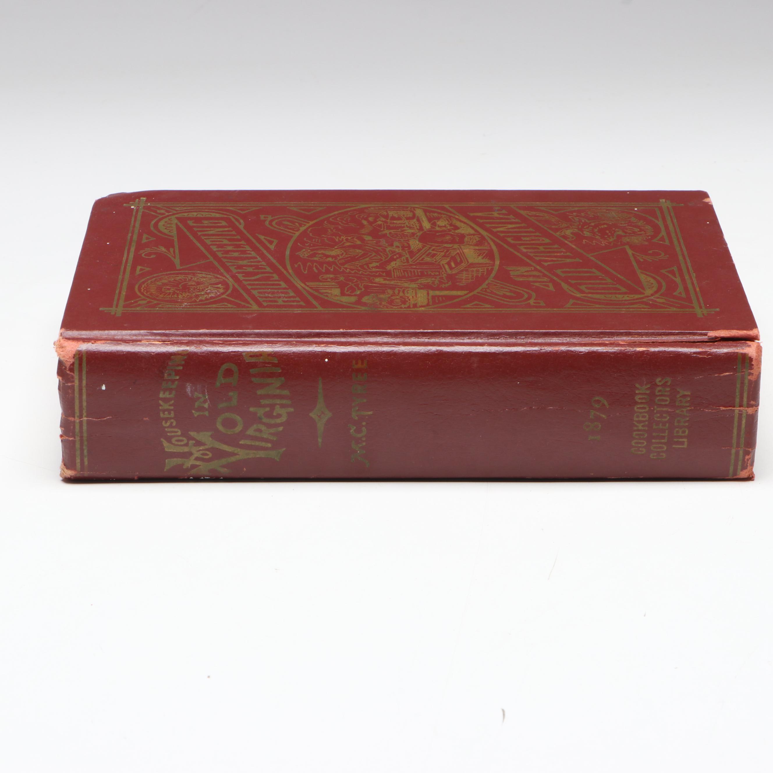 Facsimile Edition "Housekeeping in Old Virginia" by Marion Cabell Tyree, 1965
