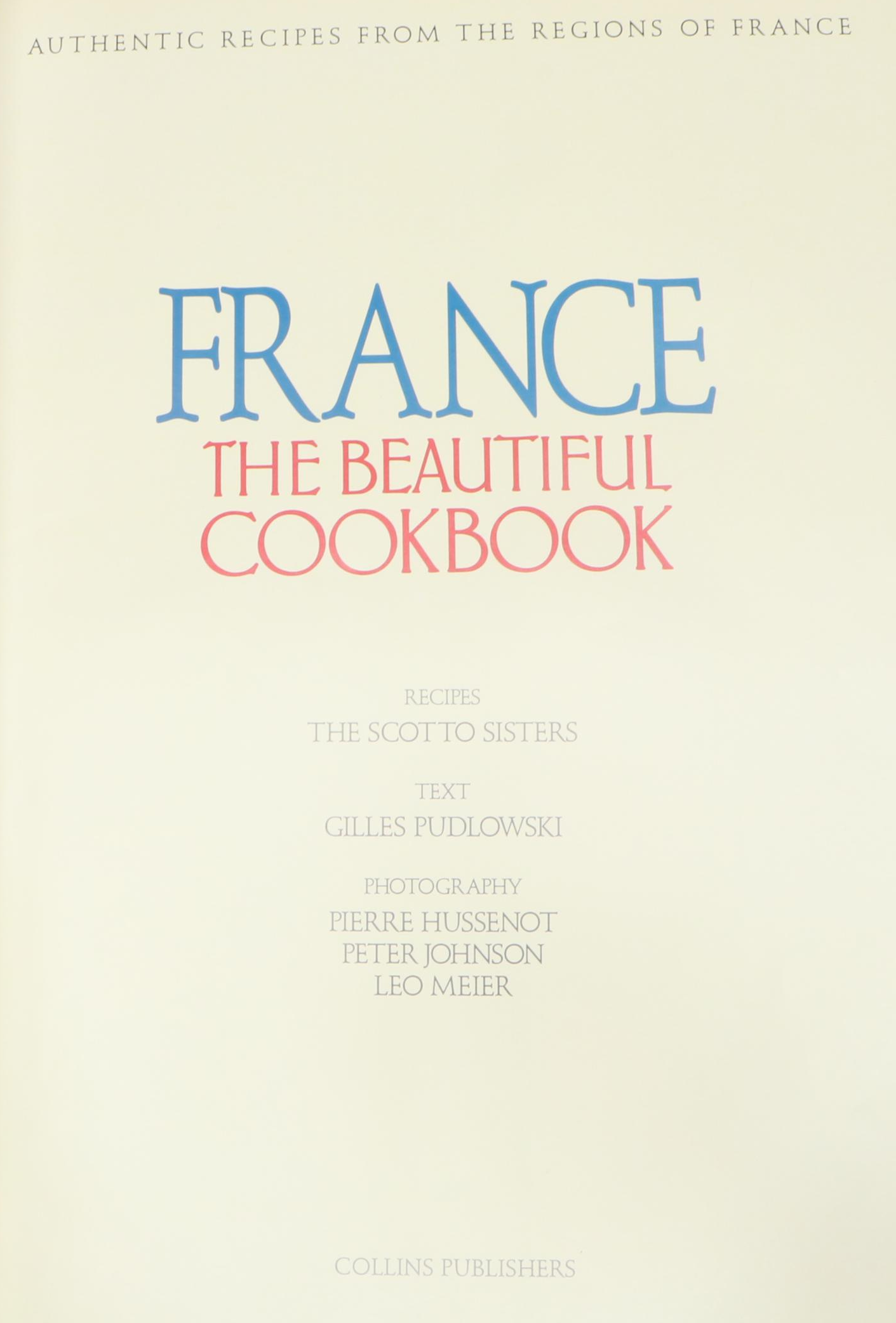 First Edition "France the Beautiful Cookbook" by Gilles Pudlowski, 1989