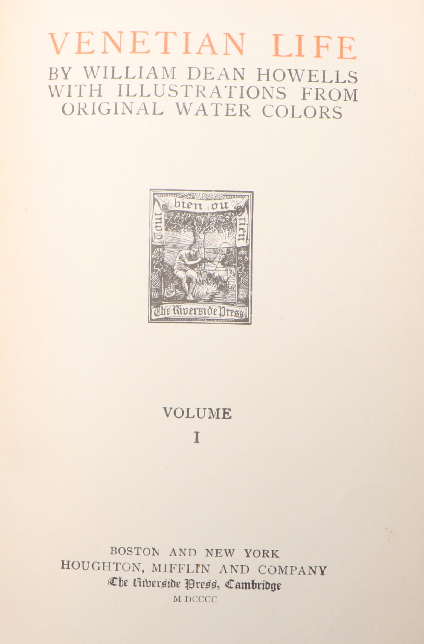 Illustrated "Venetian Life" Two-Volume Set by William Dean Howells, 1900