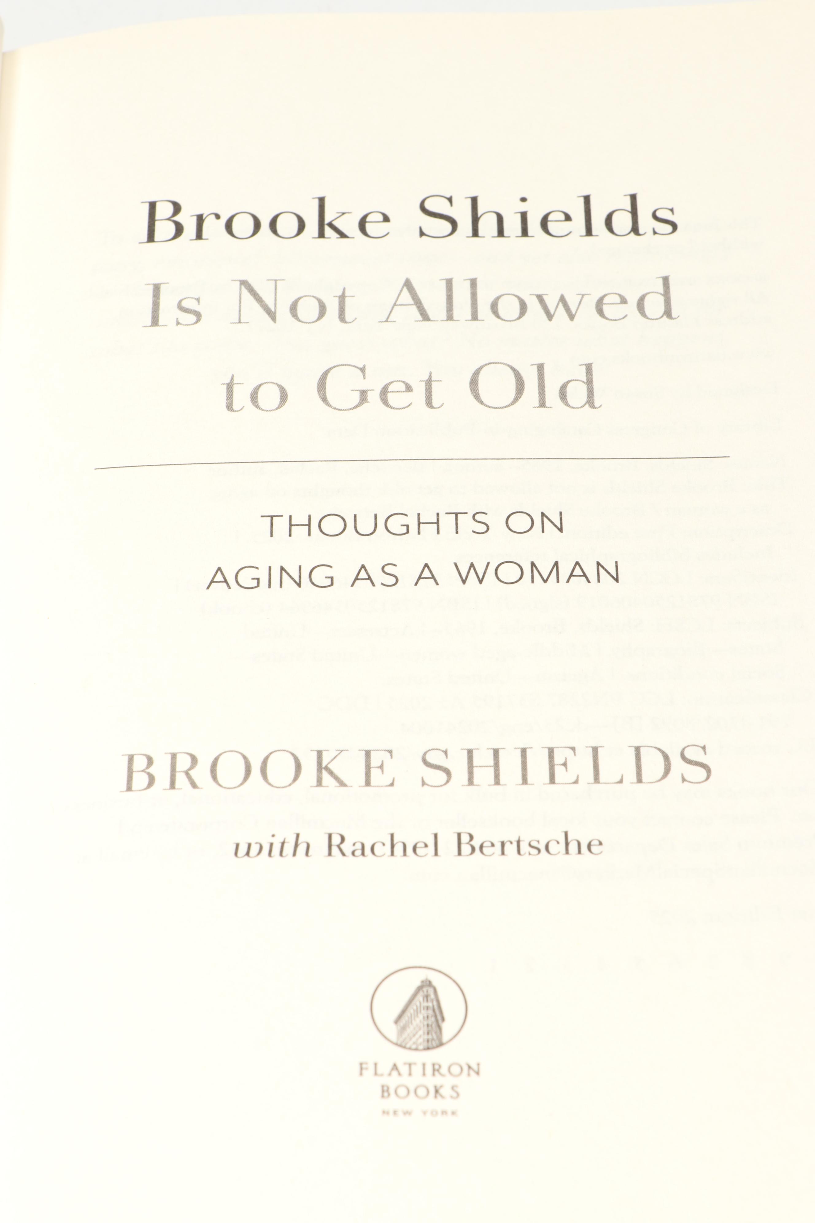 Signed First Edition "Brooke Shields Is Not Allowed to Get Old," 2025