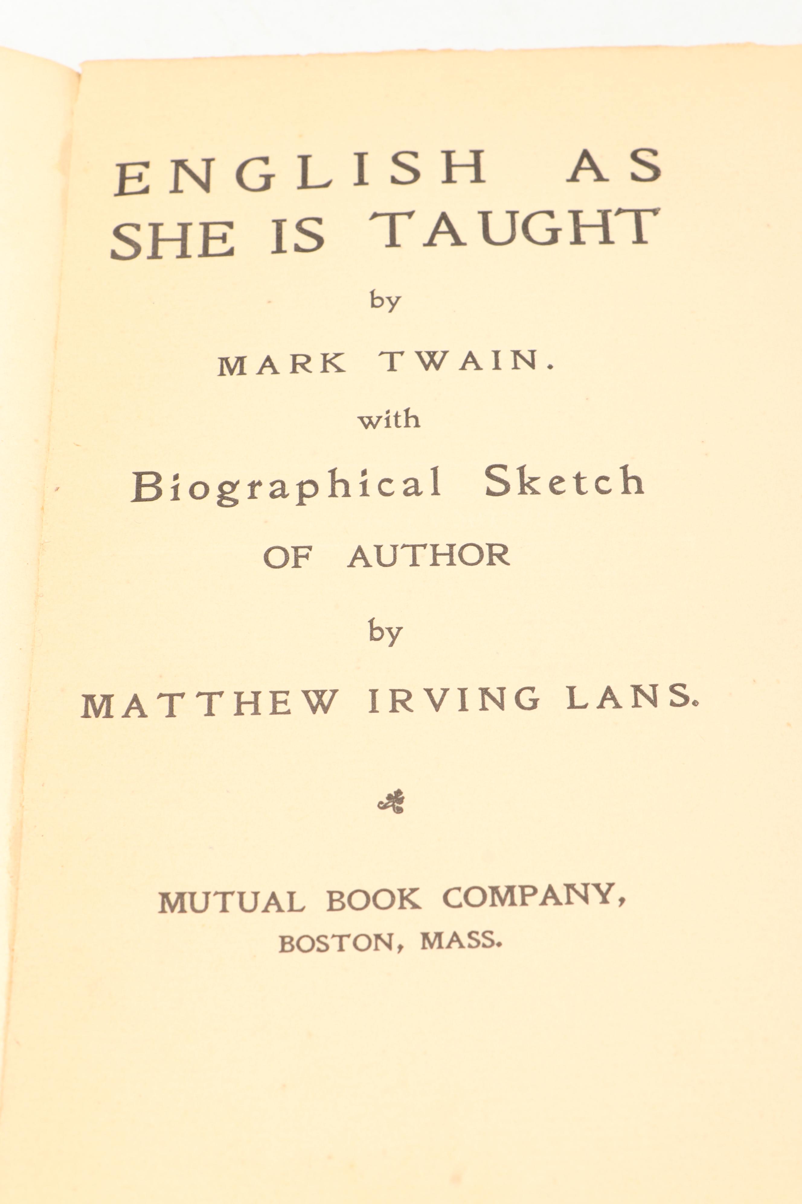 First Edition, Second State "English As She Is Taught" by Mark Twain, 1900