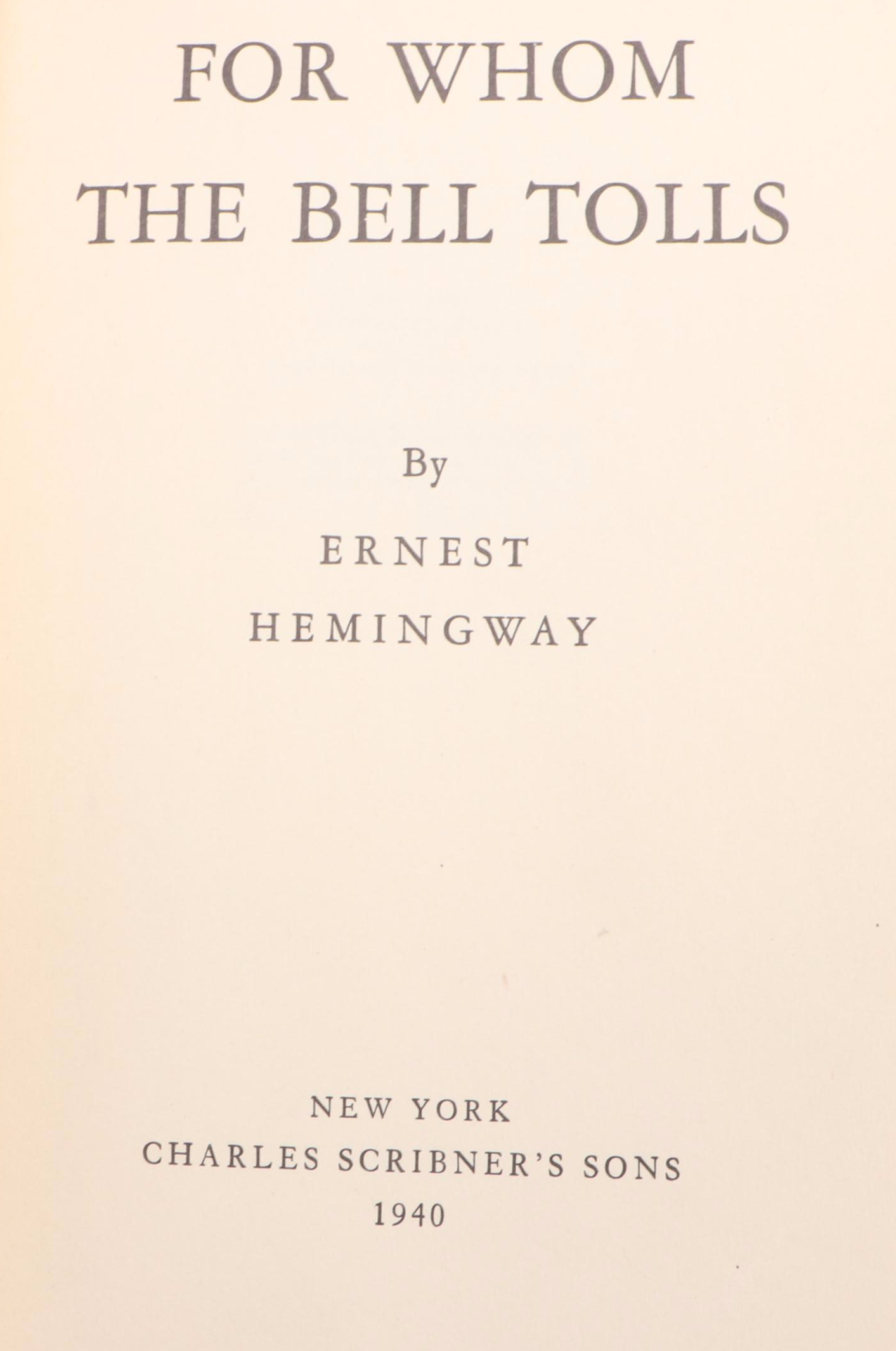 First Edition "For Whom the Bell Tolls" by Ernest Hemingway, 1940
