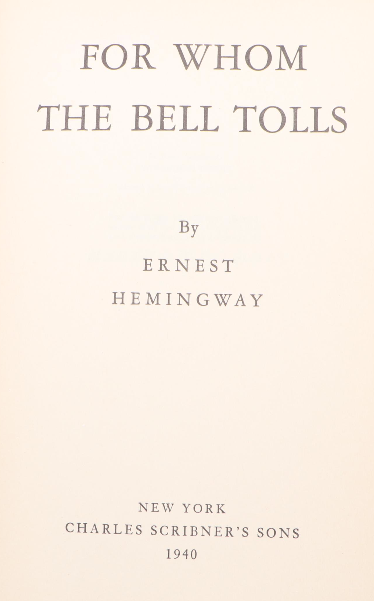 First Edition "For Whom the Bell Tolls" by Ernest Hemingway, 1940
