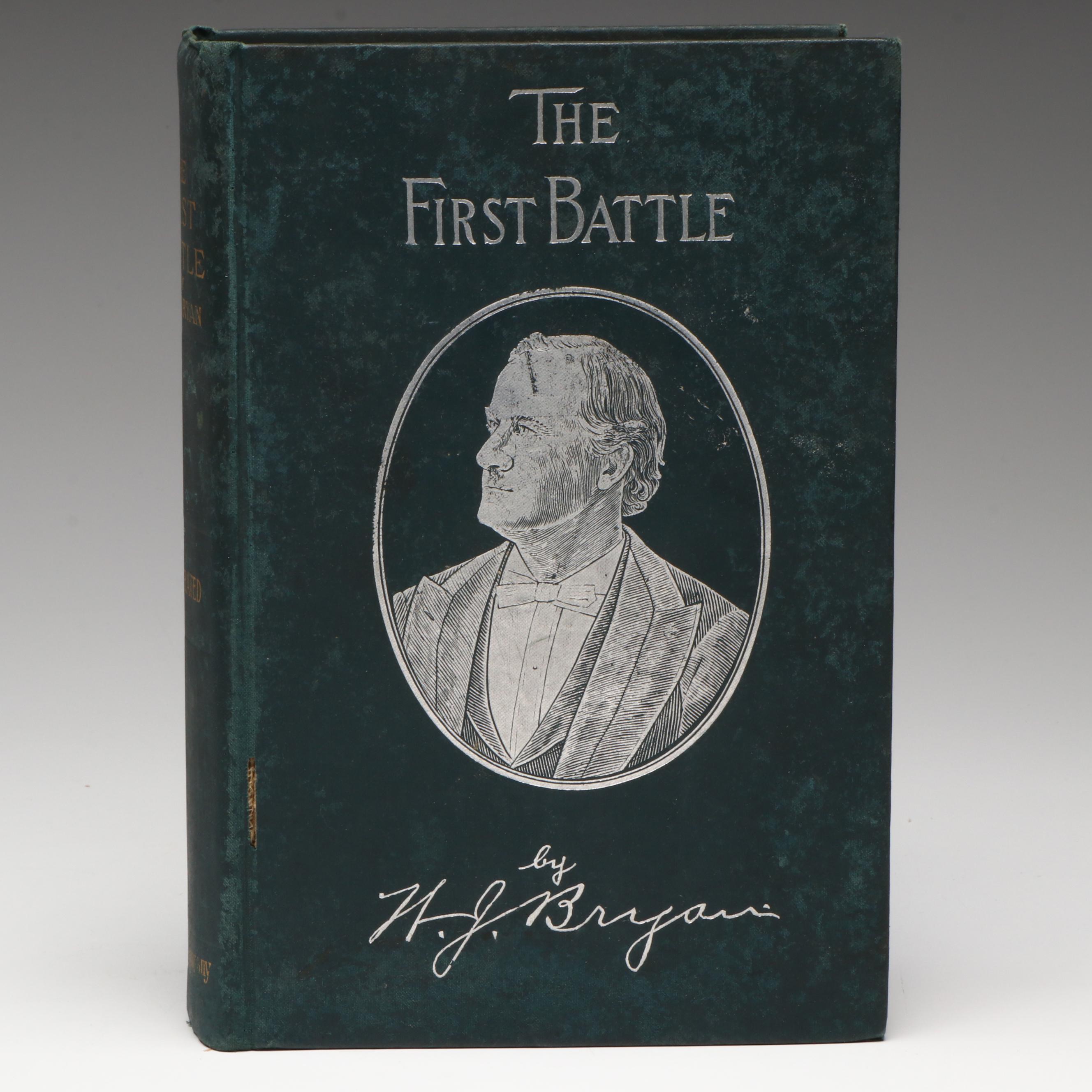 Illustrated First Edition "The First Battle" by William J. Bryan, 1896