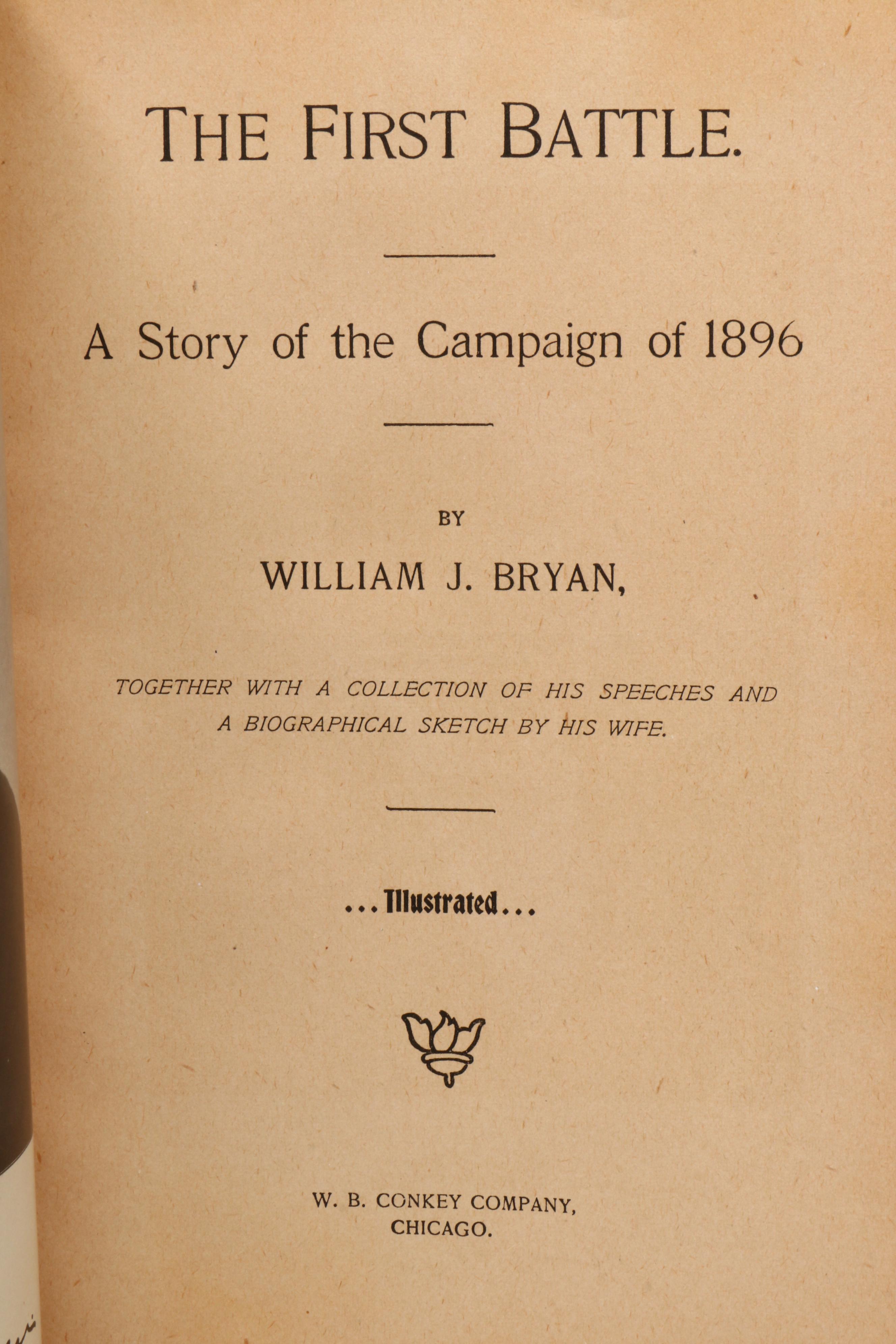 Illustrated First Edition "The First Battle" by William J. Bryan, 1896