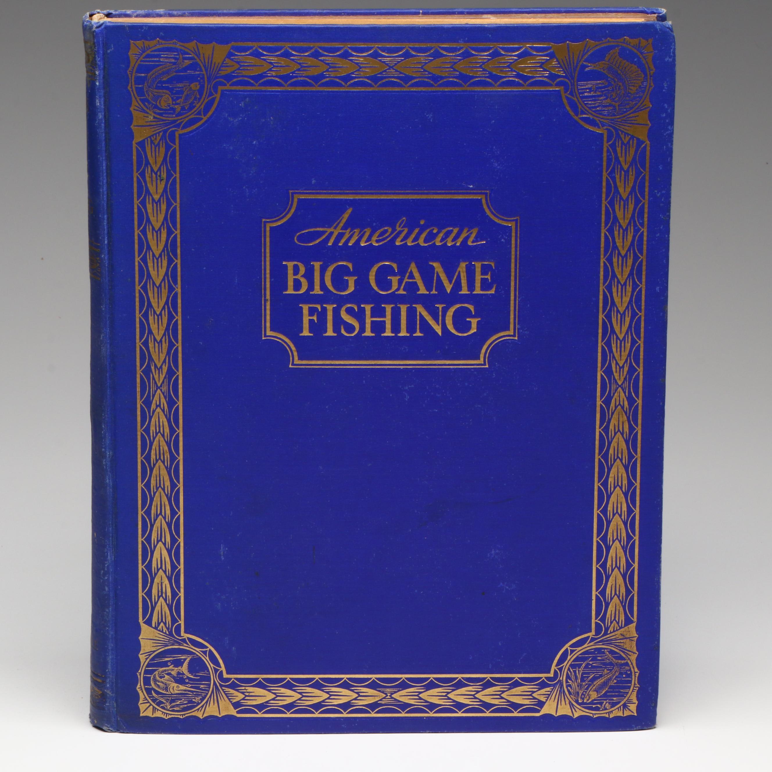 First Edition "American Big Game Fishing" Edited by Eugene V. Connett, 1935