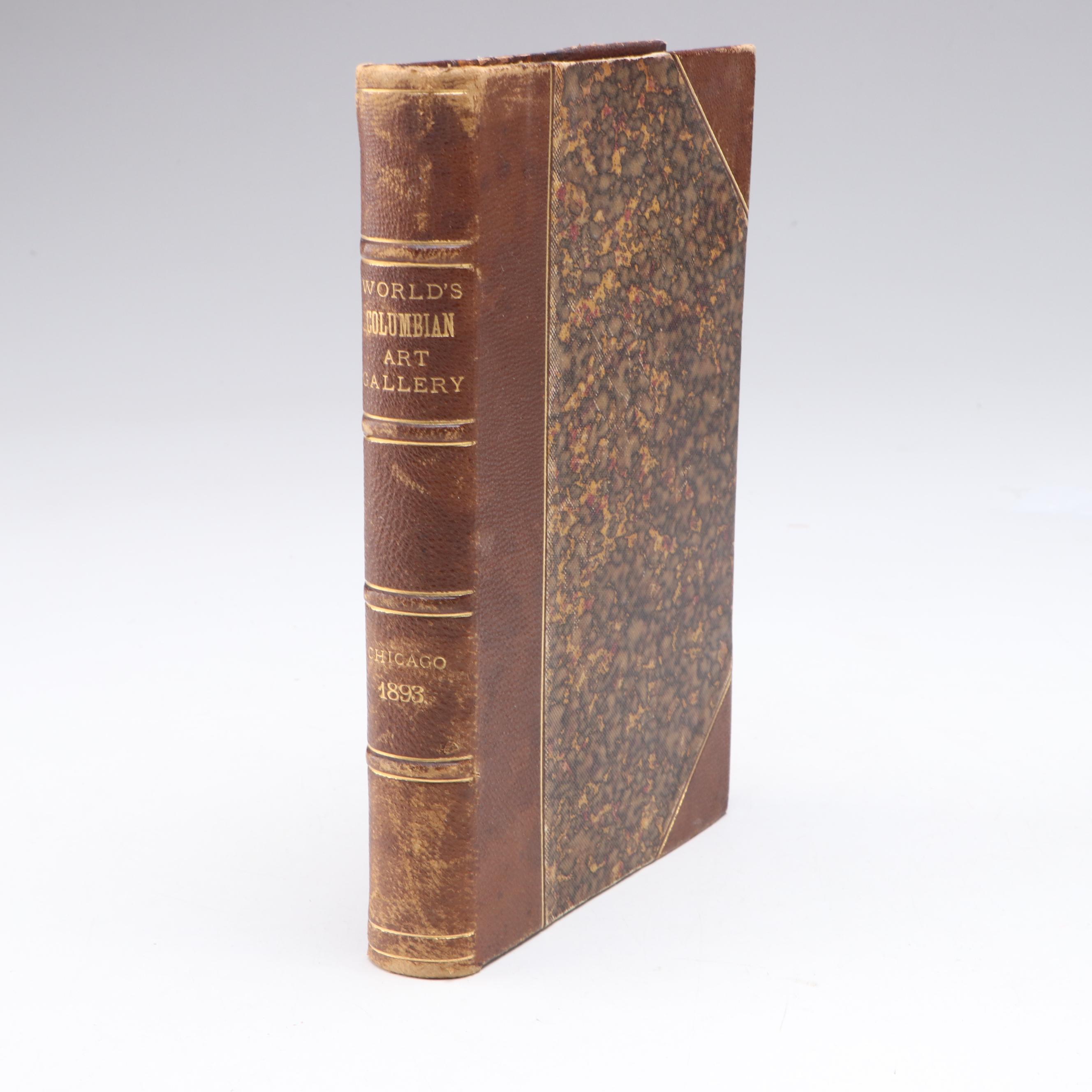 First Edition "World's Columbian Art Gallery" Edited by Charles M. Kurtz, 1893