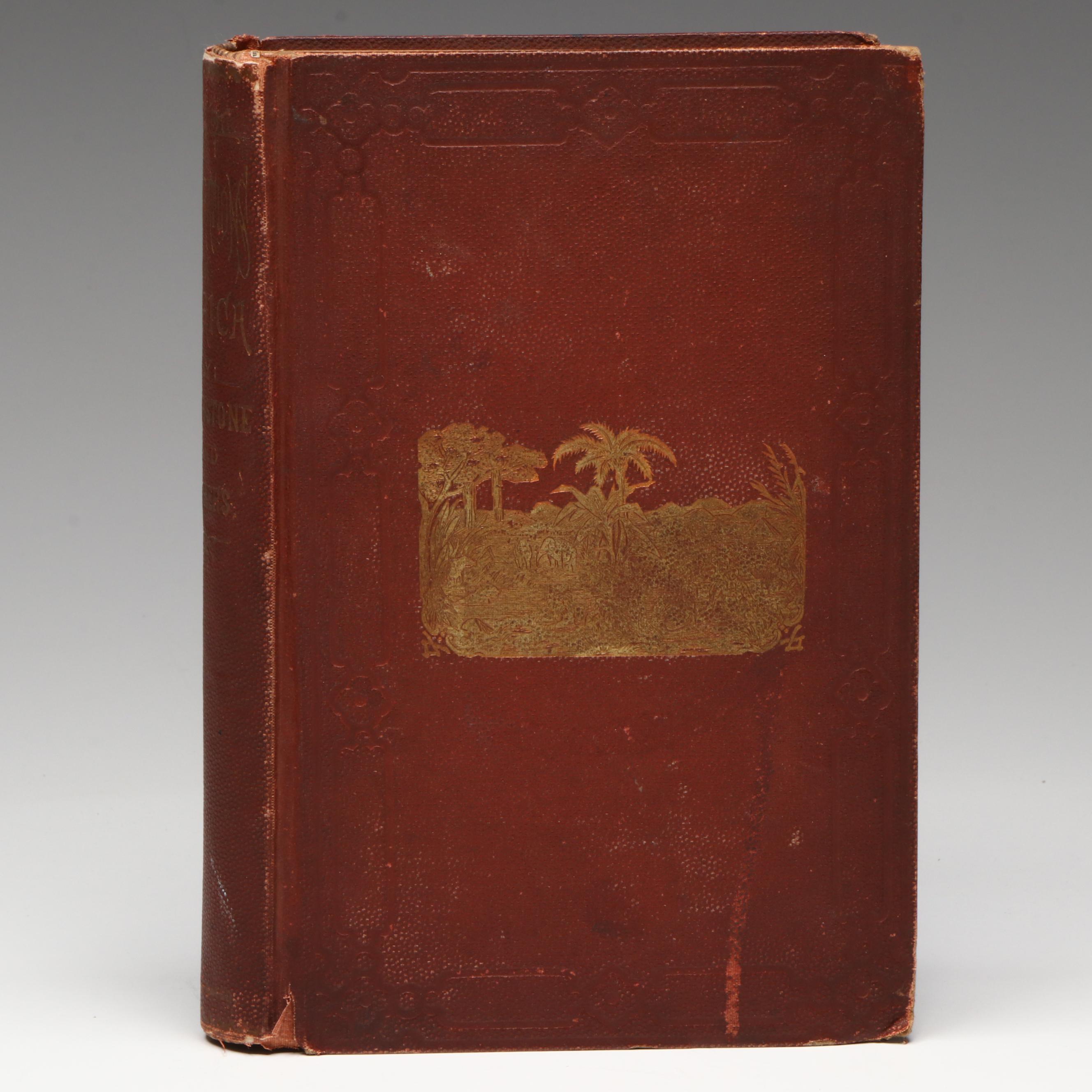 Illustrated "Explorations in Africa" by David Livingstone with Map, 1872