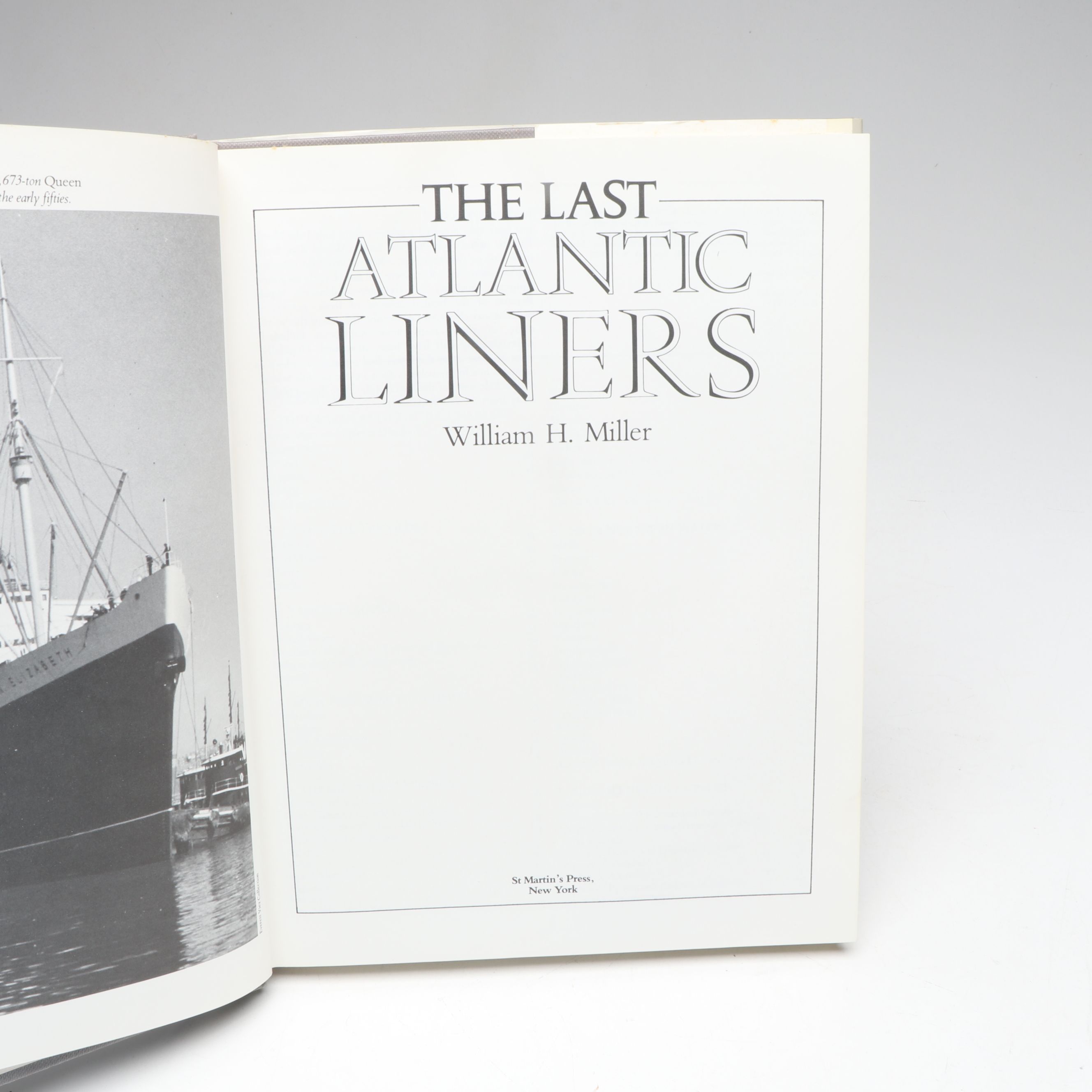 First American Edition "The Last Atlantic Liners" by William H. Miller and More