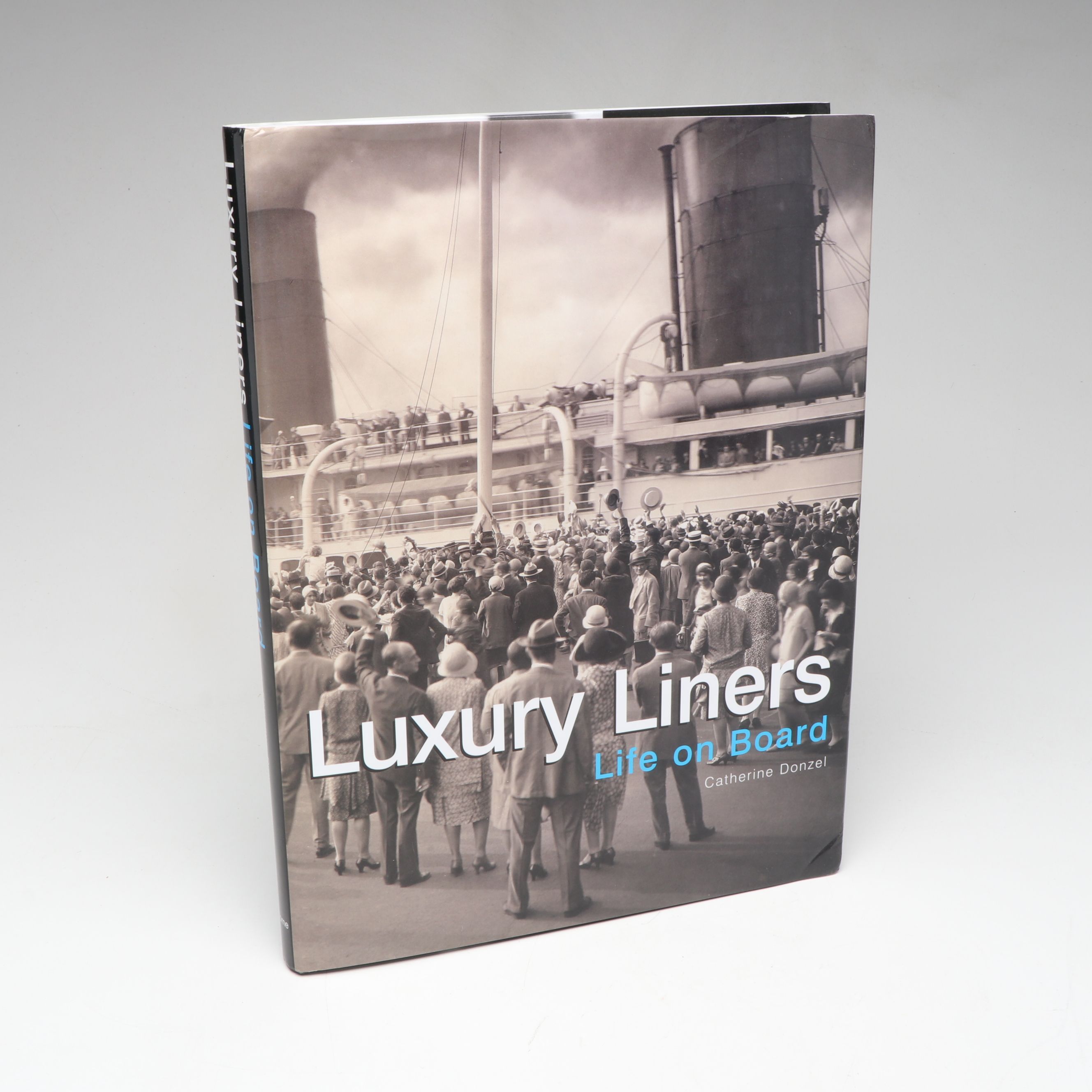 First Edition "Luxury Liners: Life on Board" by Catherine Donzel and More Books