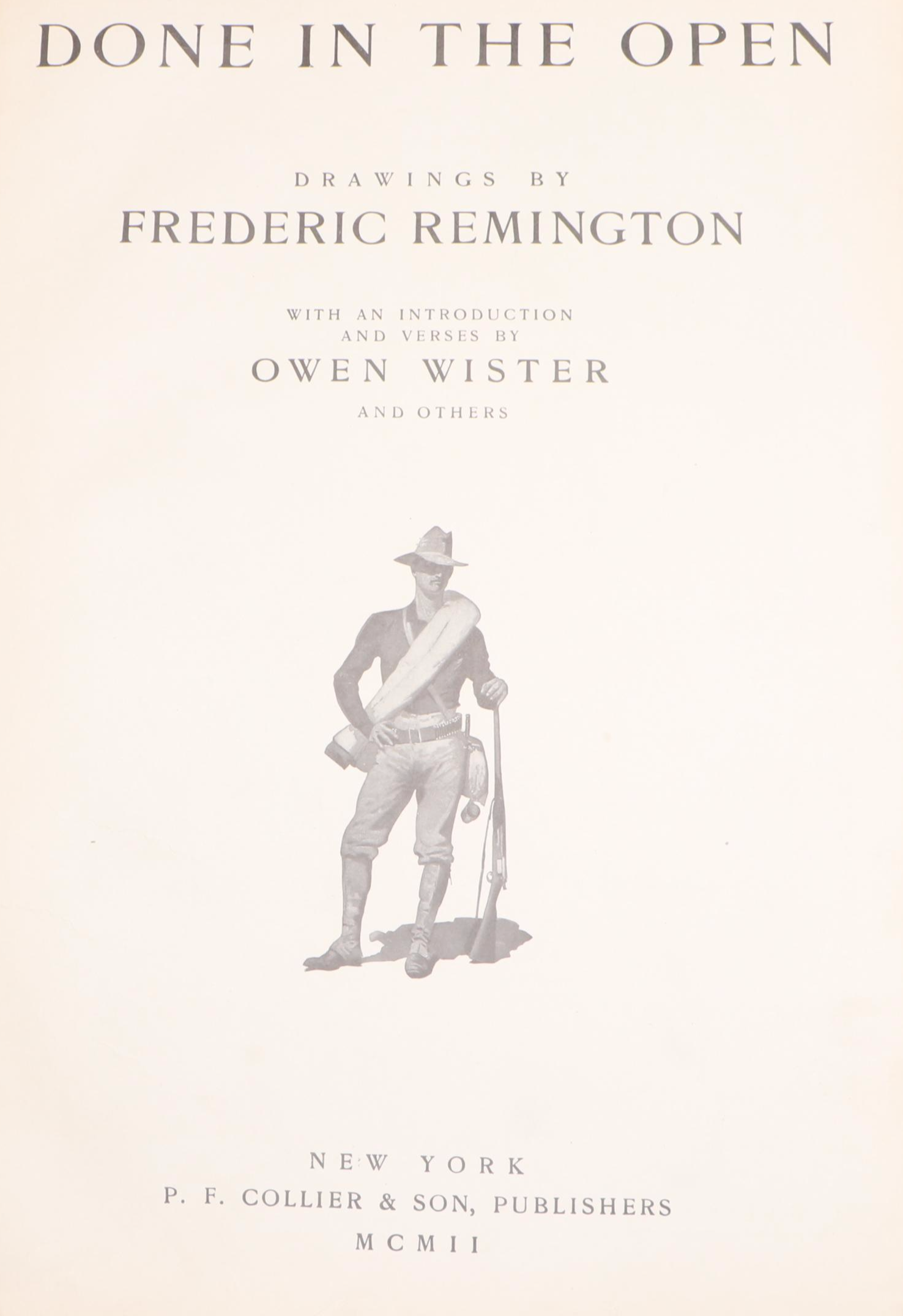 Frederic Remington Illustrated "Done in the Open" by Owen Wister et al., 1902