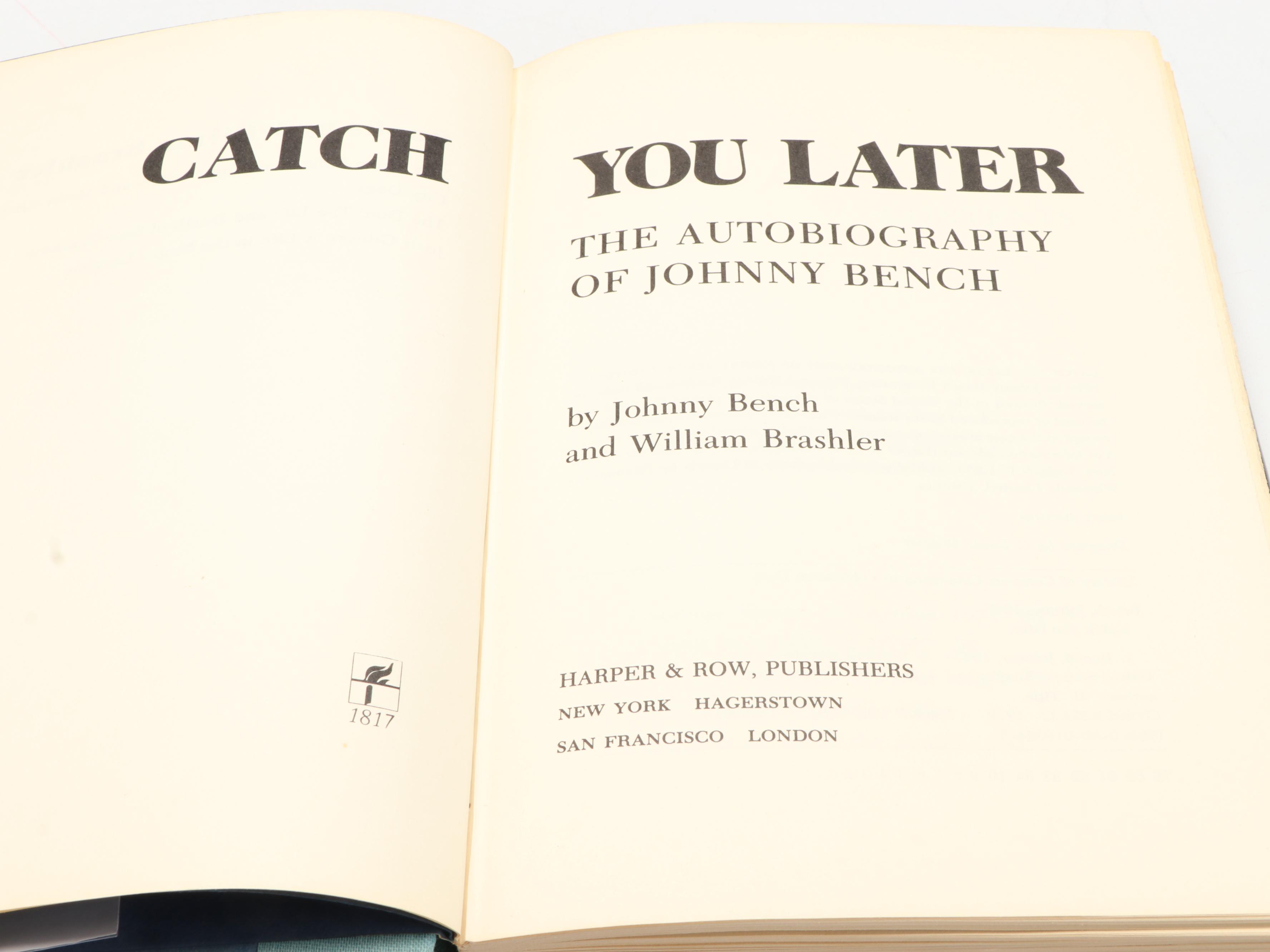 Signed First Edition "Catch You Later" by Johnny Bench, 1979