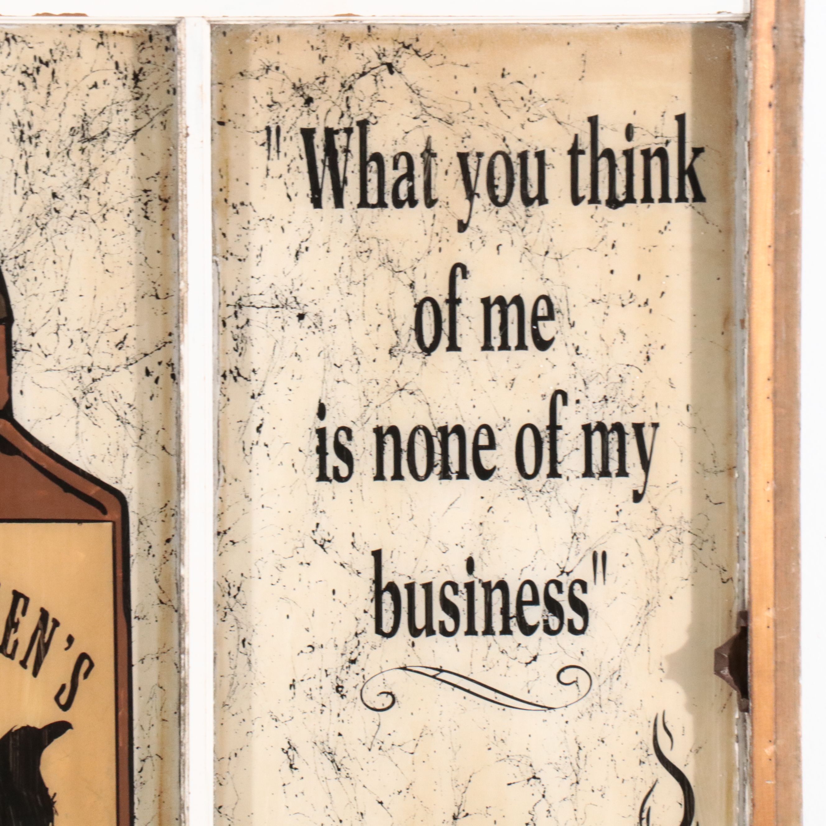 Gentlemen's Whiskey "What You Think of Me is None of My Business" Window Sign