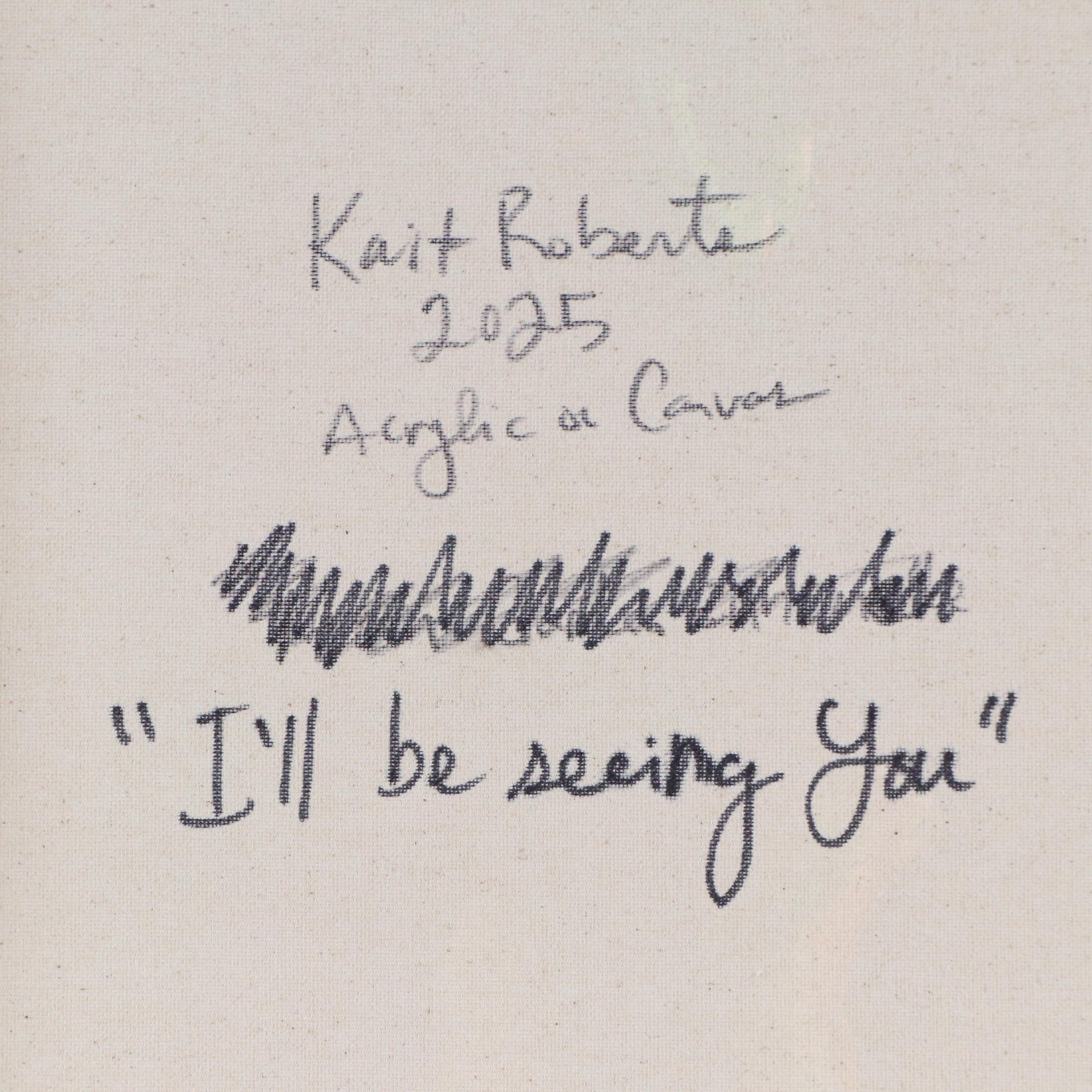 Kait Roberts Stylized Acrylic Painting "I'll Be Seeing You," 2025