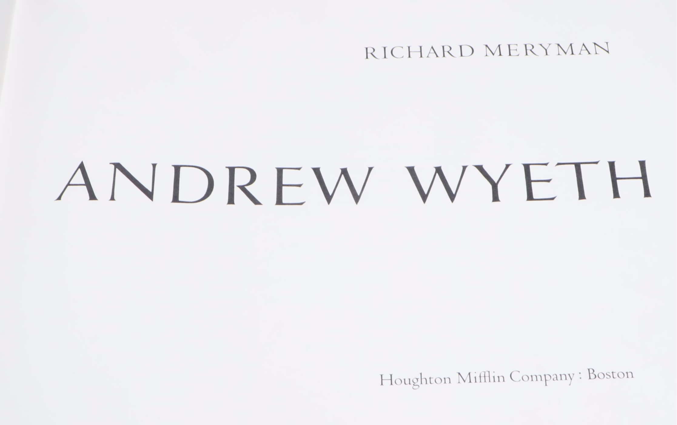 Second Printing "Andrew Wyeth" by Richard Meryman, 1968