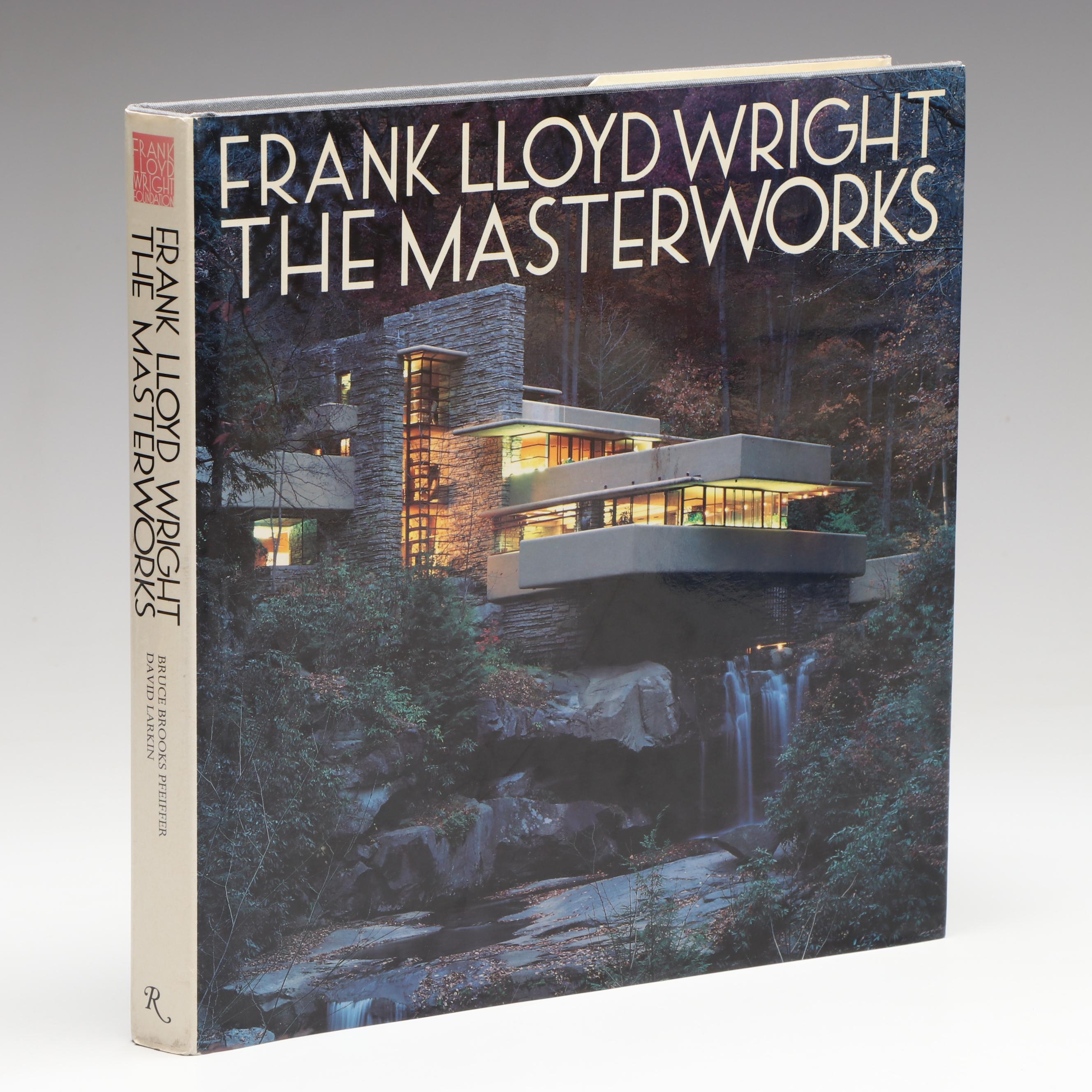 First Edition "Frank Lloyd Wright: The Masterworks" by Pfeiffer and Larkin, 1993