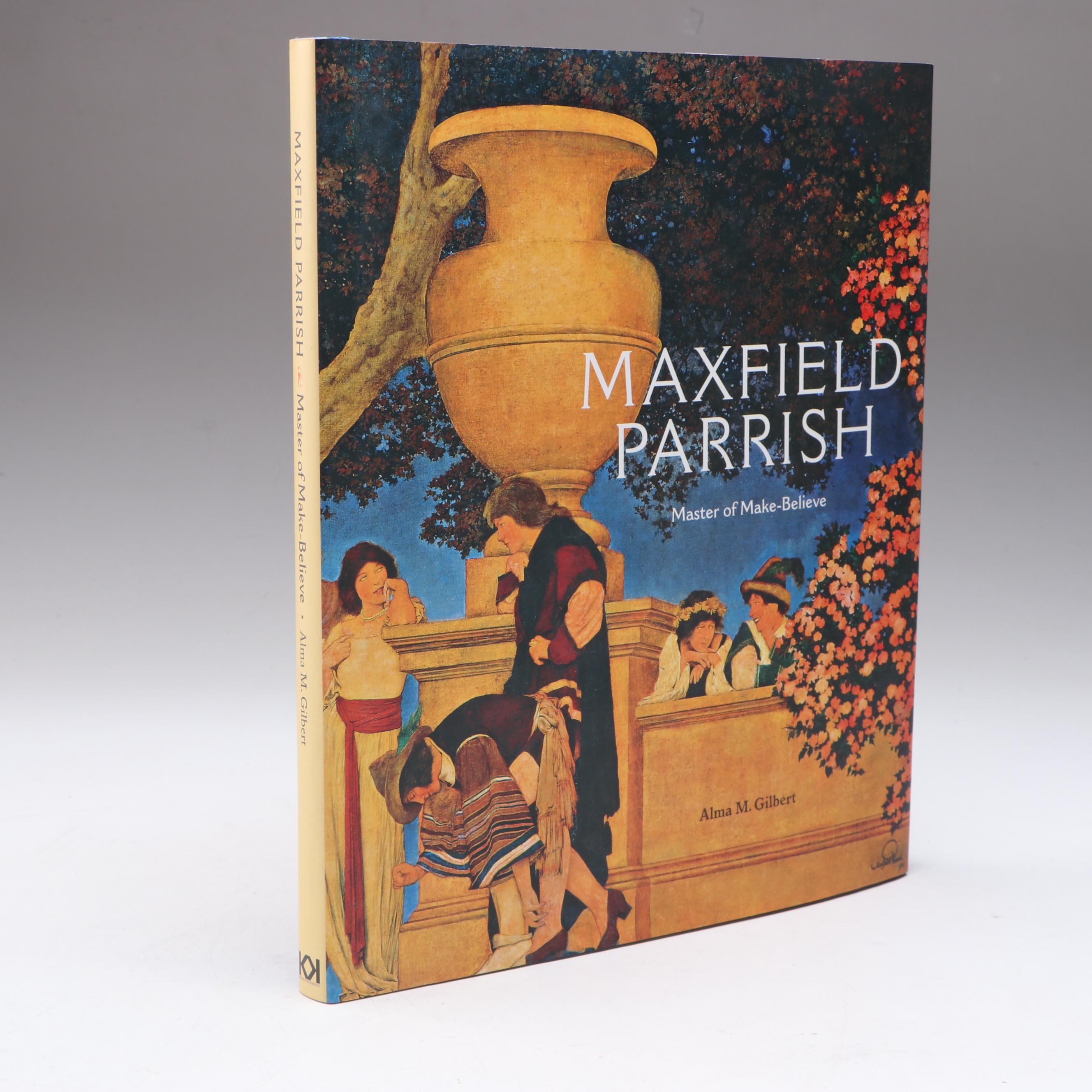 "Maxfield Parrish: Master of Make-Believe" by Alma M. Gilbert, 2005