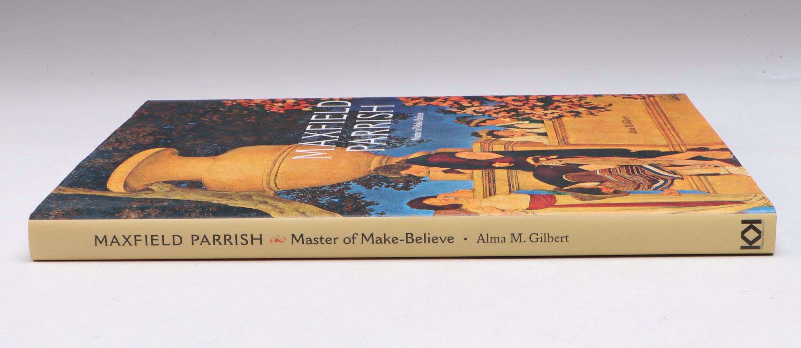 "Maxfield Parrish: Master of Make-Believe" by Alma M. Gilbert, 2005