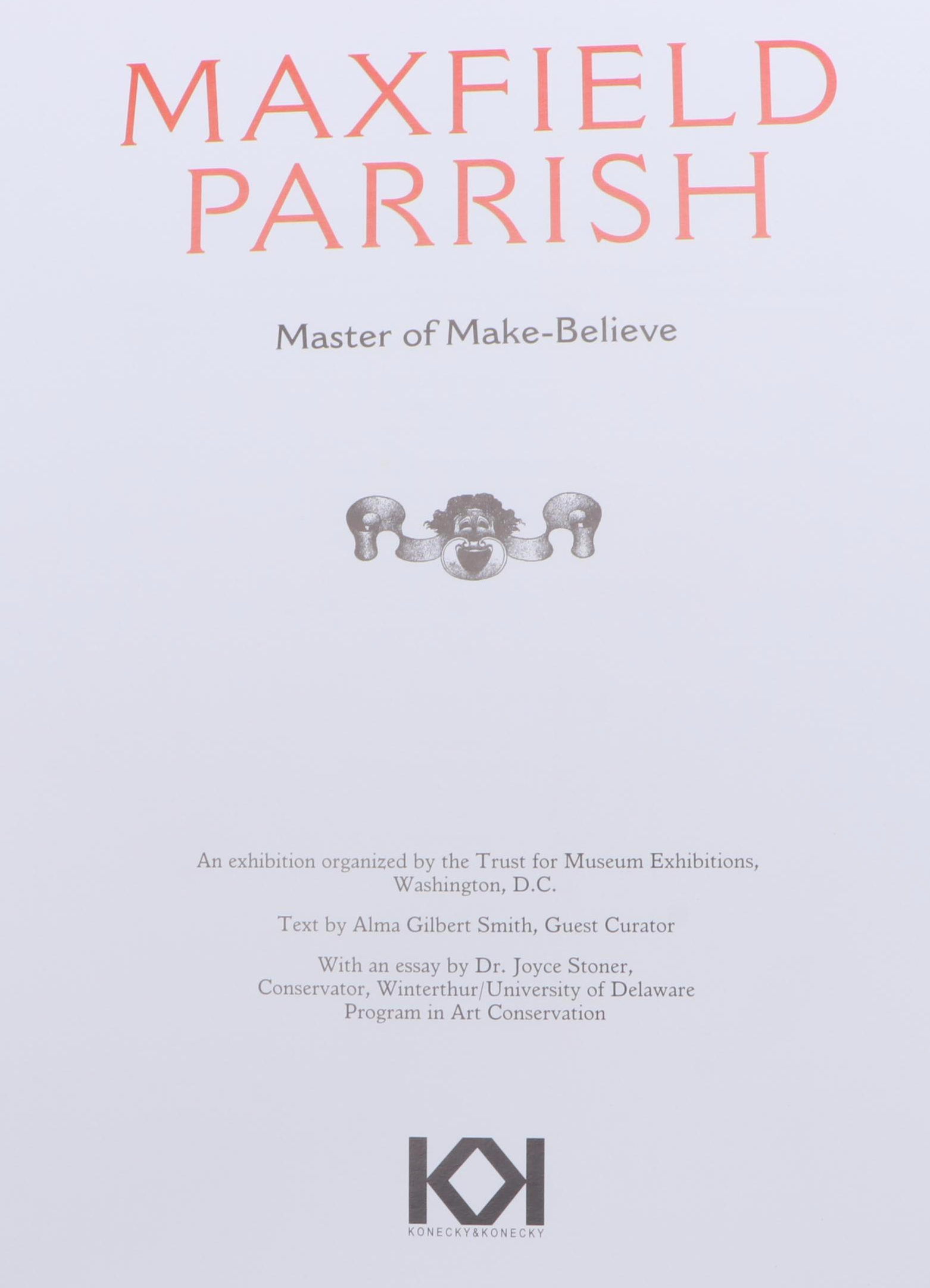 "Maxfield Parrish: Master of Make-Believe" by Alma M. Gilbert, 2005