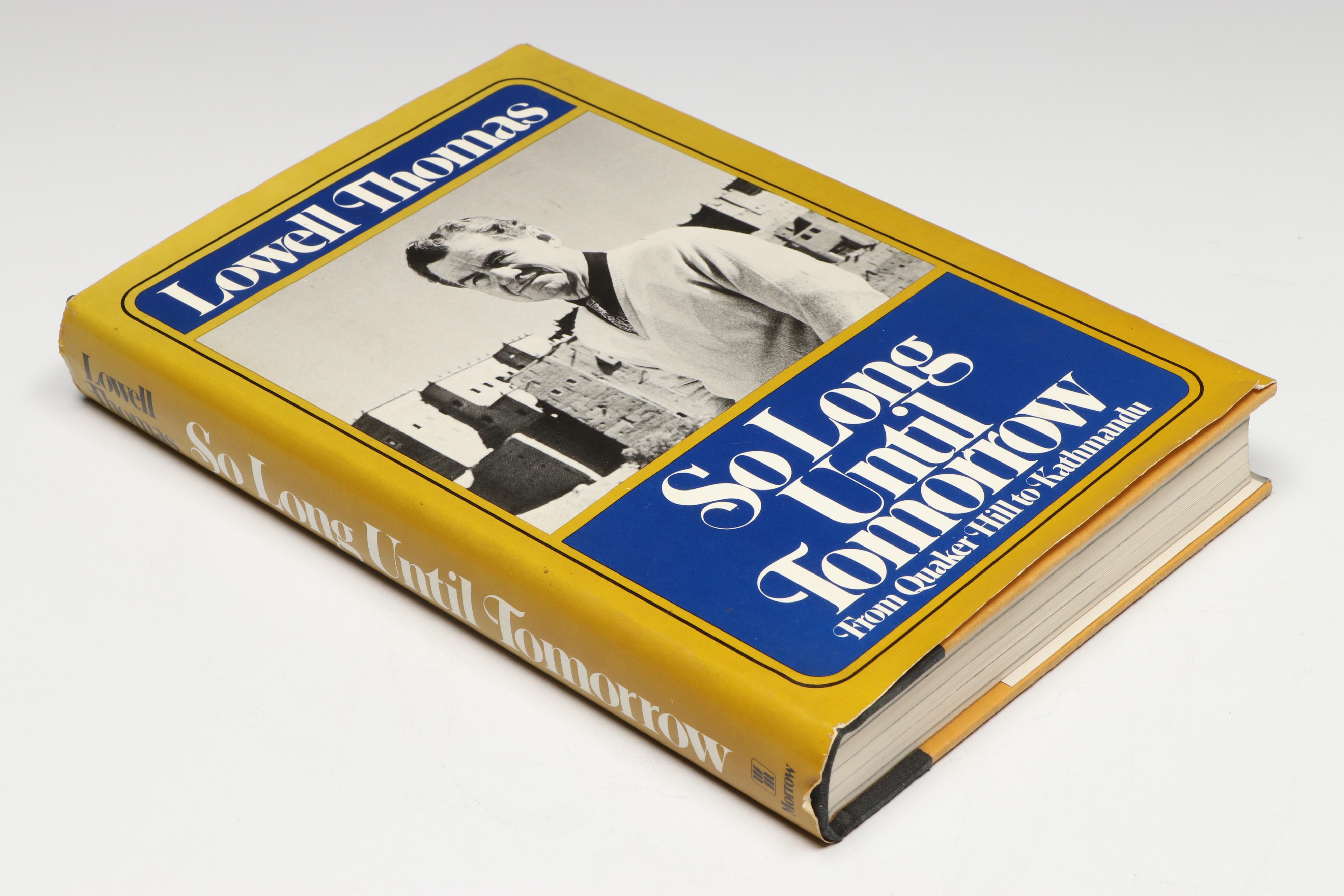 Signed First Edition "So Long Until Tomorrow" by Lowell Thomas and More Books