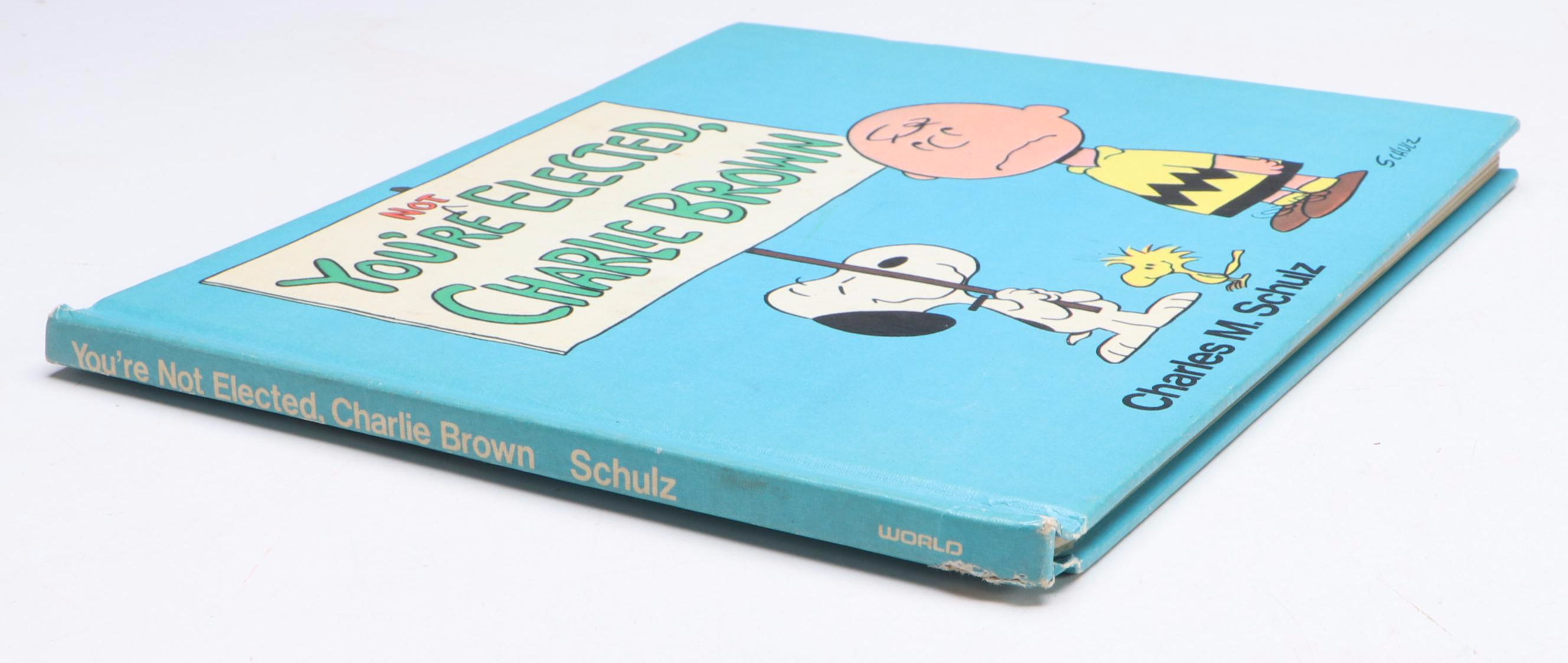 First Printing "You're Not Elected, Charlie Brown" by Charles M. Schulz, 1973
