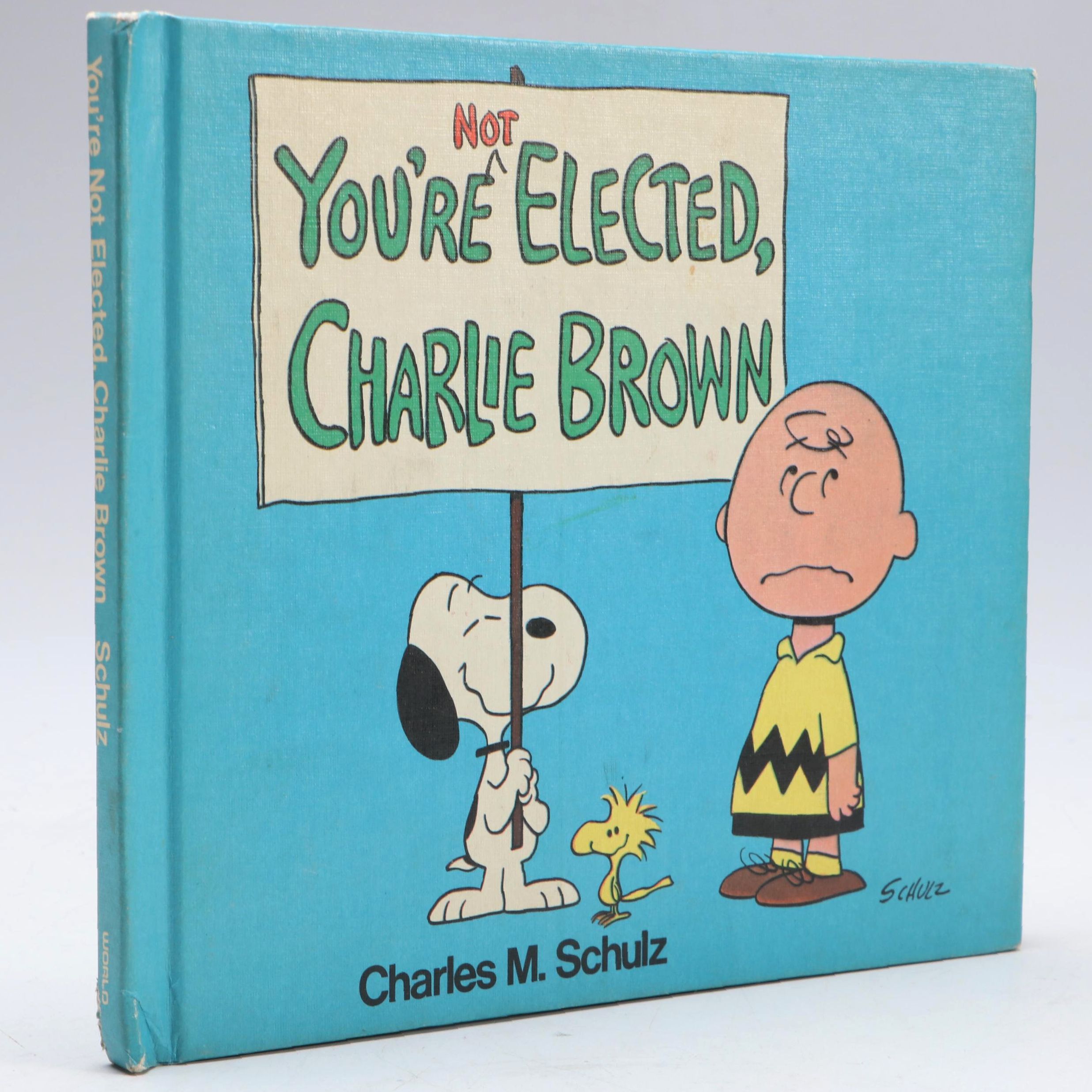 First Printing "You're Not Elected, Charlie Brown" by Charles M. Schulz, 1973