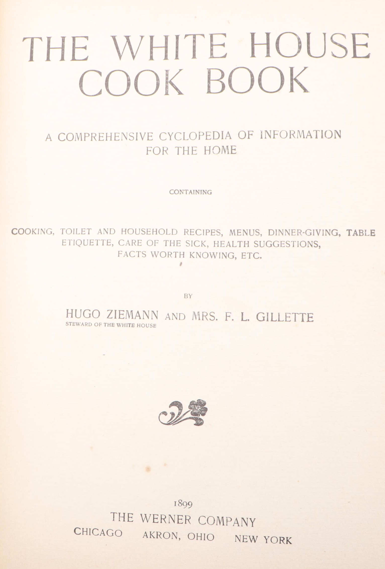 "The White House Cook Book" by Hugo Ziemann and Fanny L. Gillette, 1899