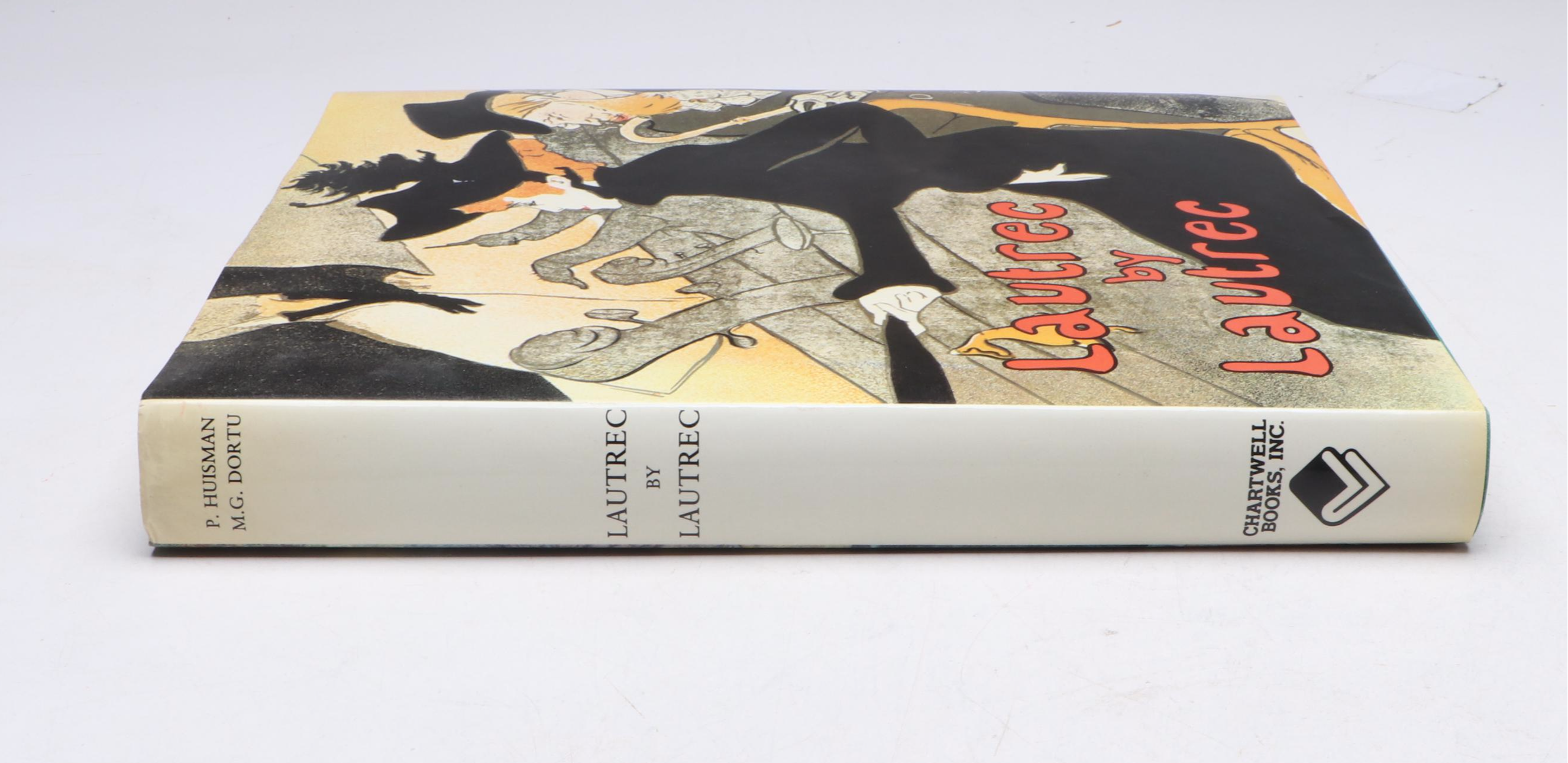 Illustrated "Lautrec by Lautrec" by Philippe Huisman and M. G. Dortu, 1982