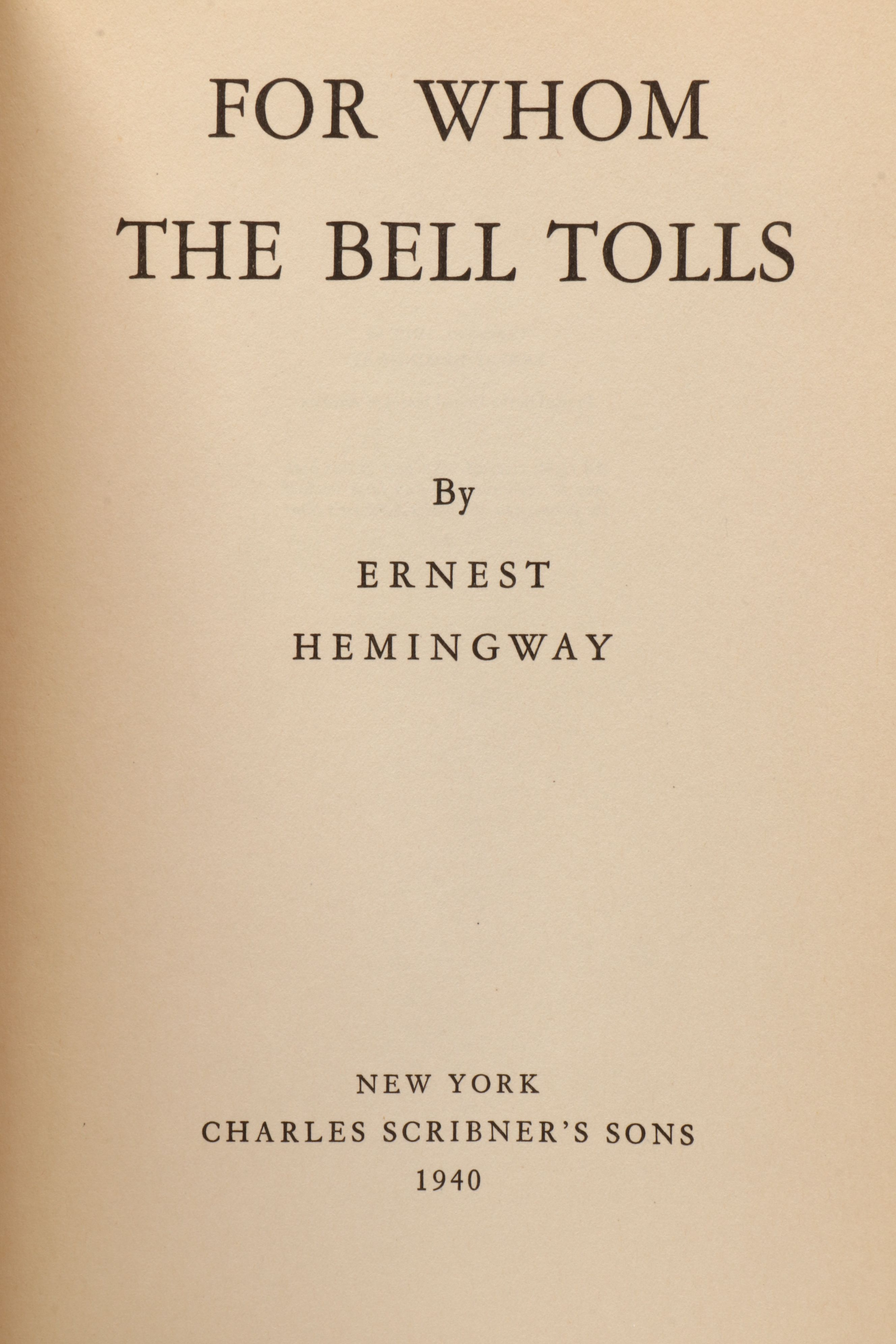 First Printing "For Whom the Bell Tolls" by Ernest Hemingway, 1940