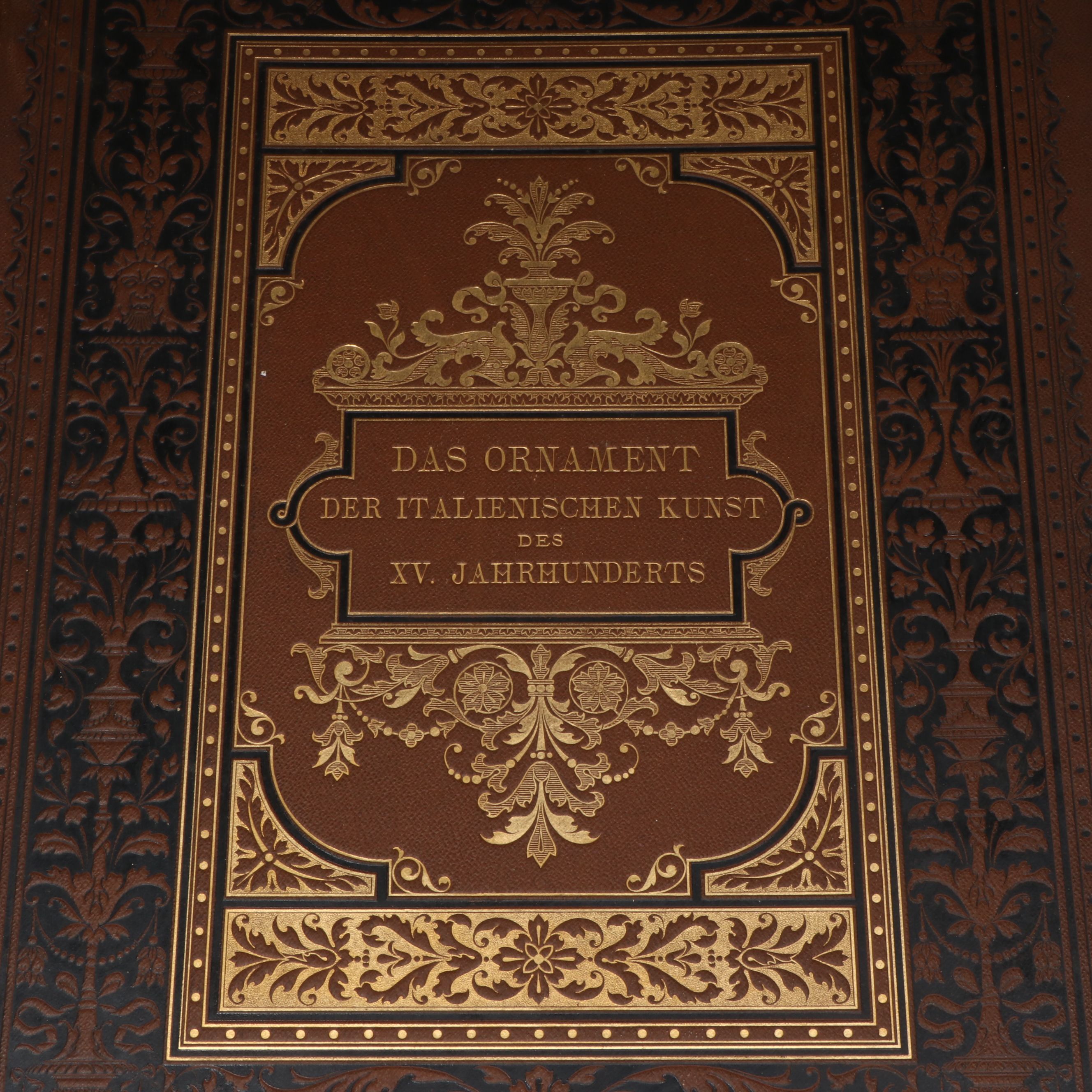 "Das Ornament der italienischen Kunst des XV. Jahrhunderts" Folio, 1882