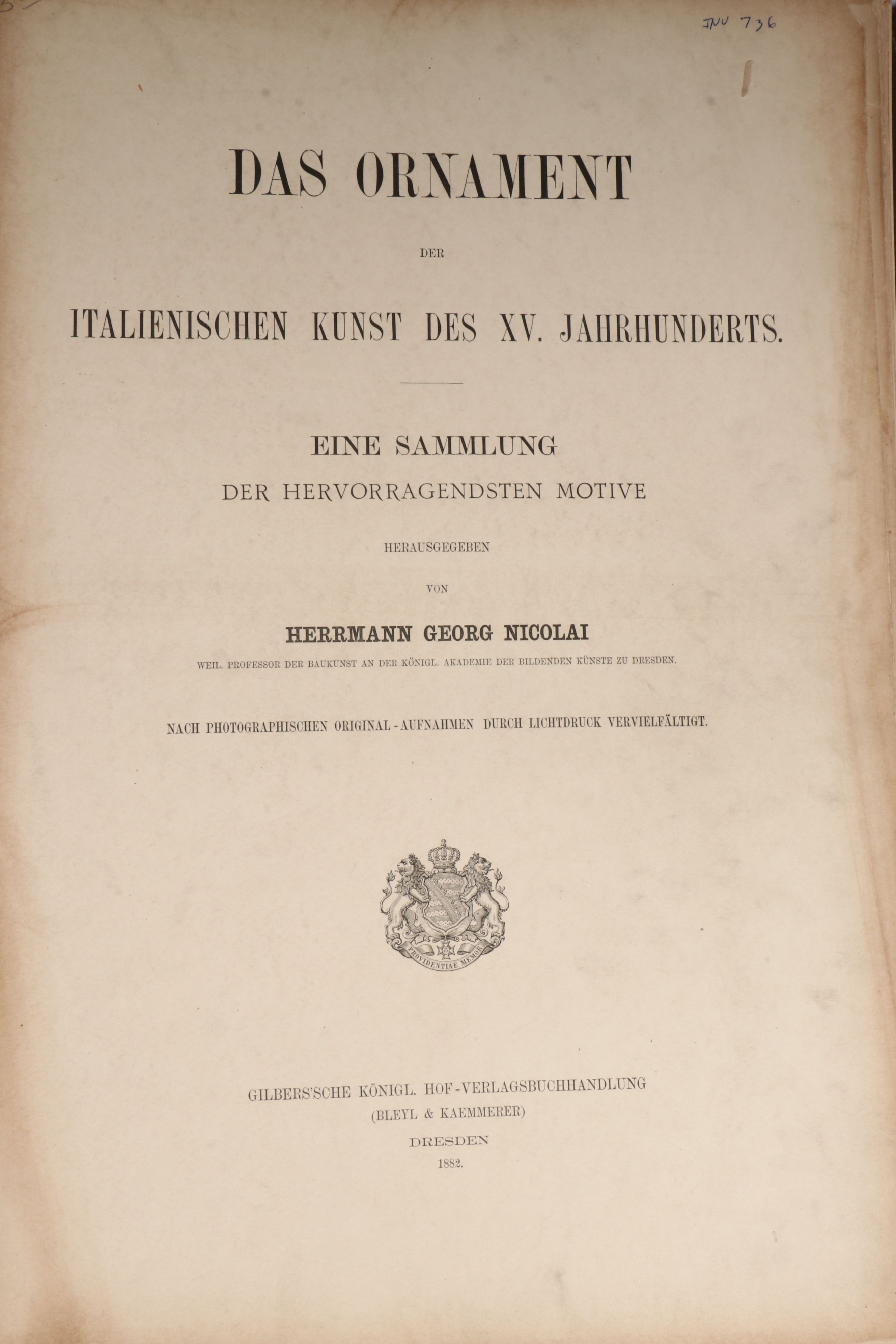 "Das Ornament der italienischen Kunst des XV. Jahrhunderts" Folio, 1882