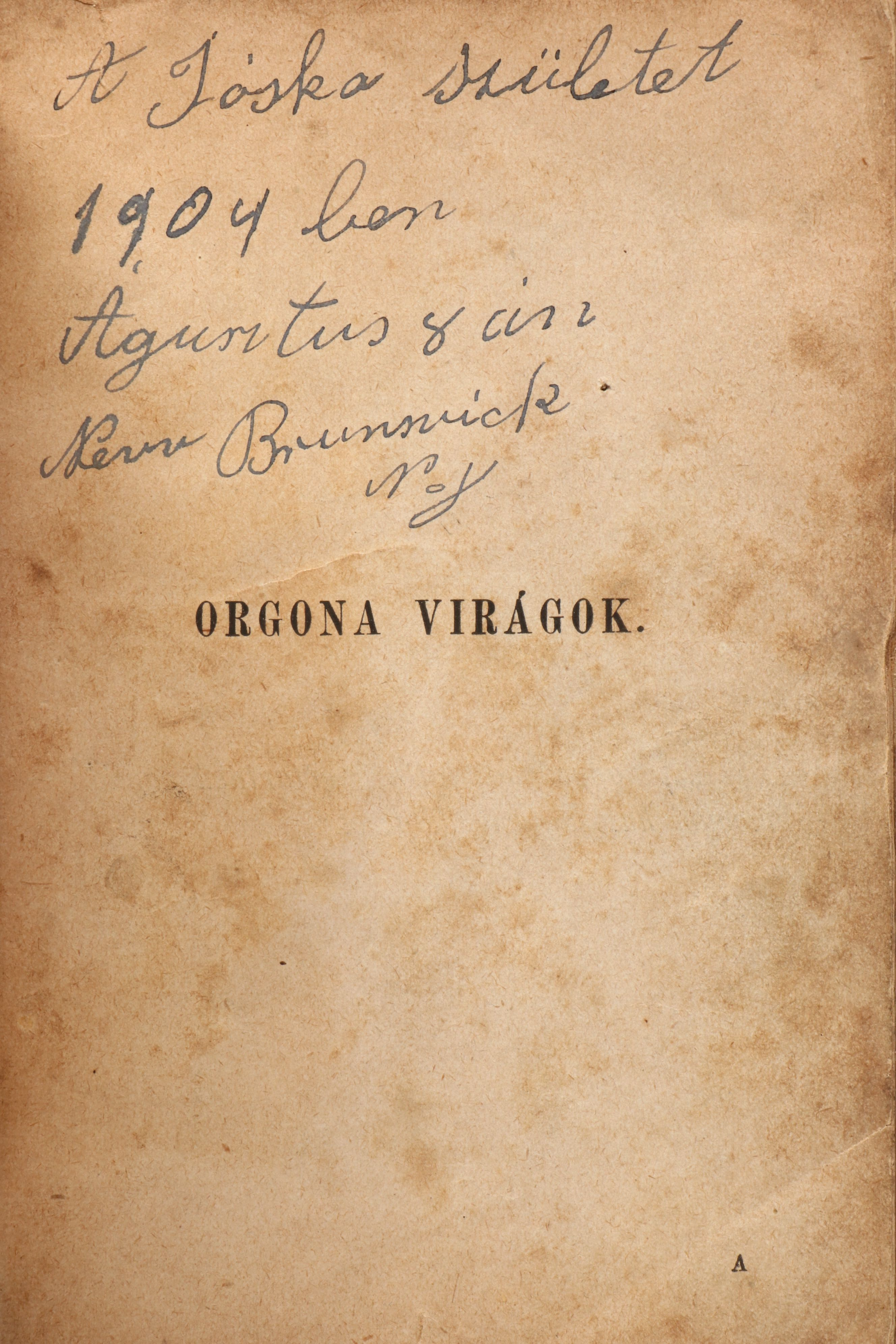 Finely Bound "Orgona virágok: Imák és énekek" Hungarian Prayer Book, 1905