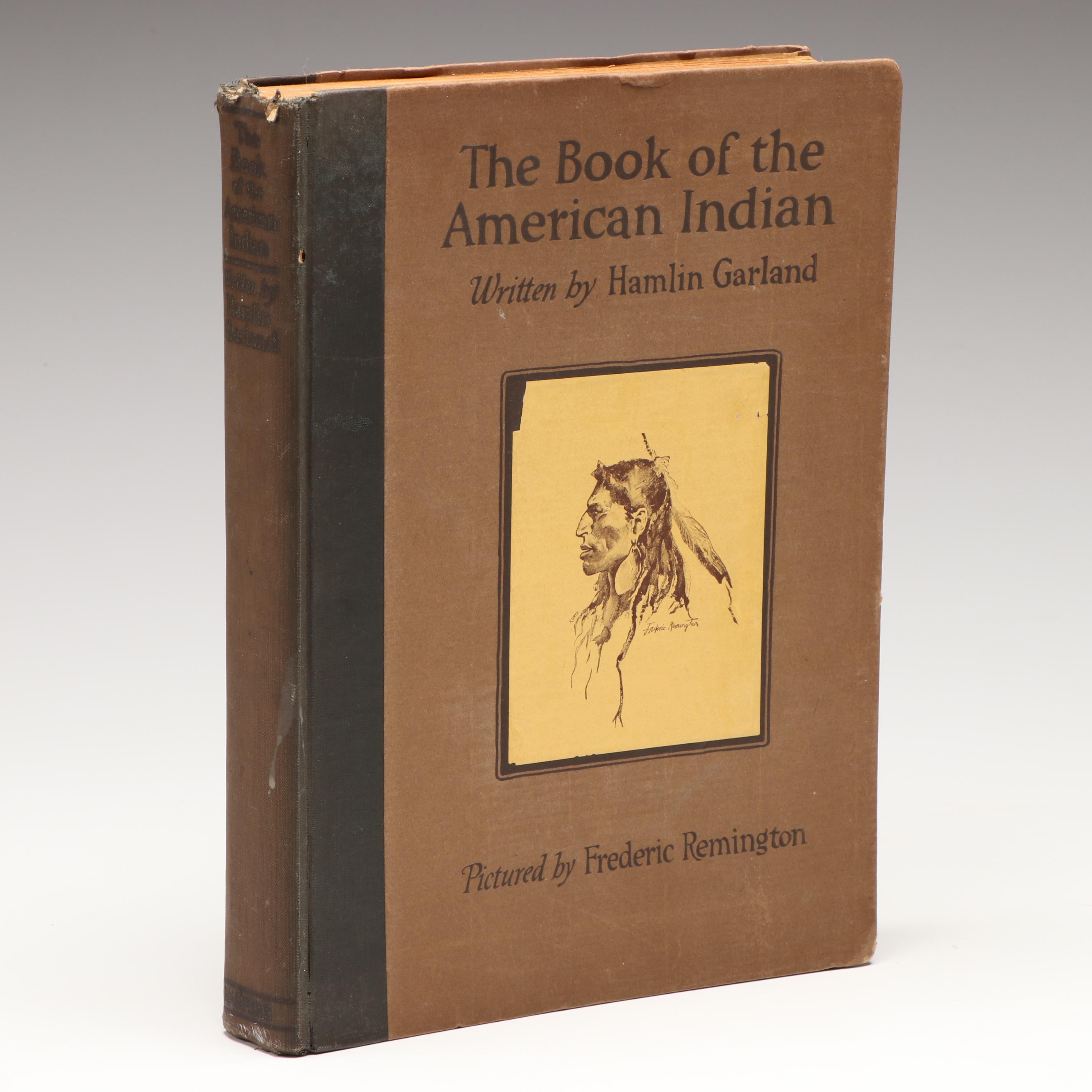 First Edition "The Book of the American Indian" by Hamlin Garland, 1923