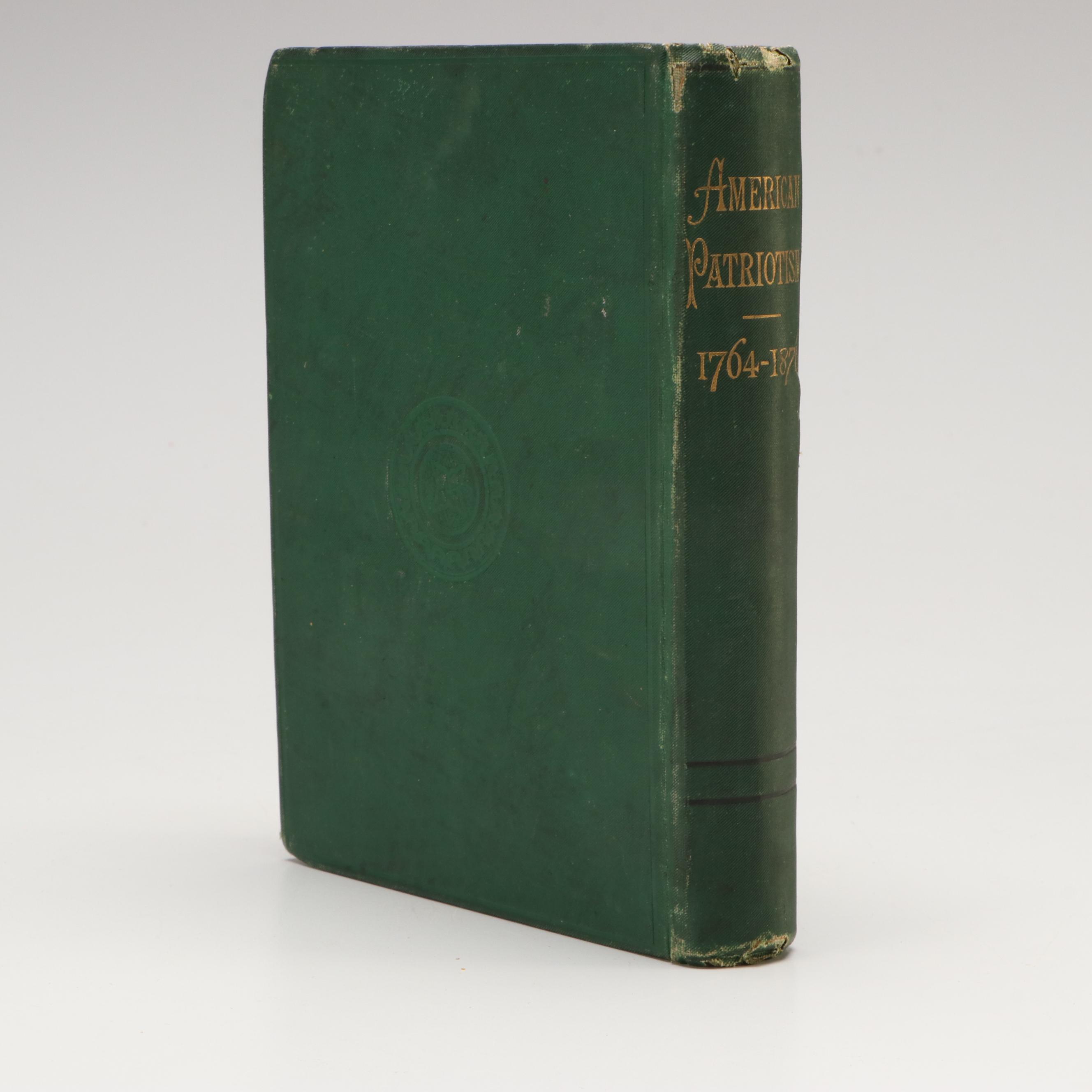 First Edition "American Patriotism" Compiled by Selim H. Peabody, 1880