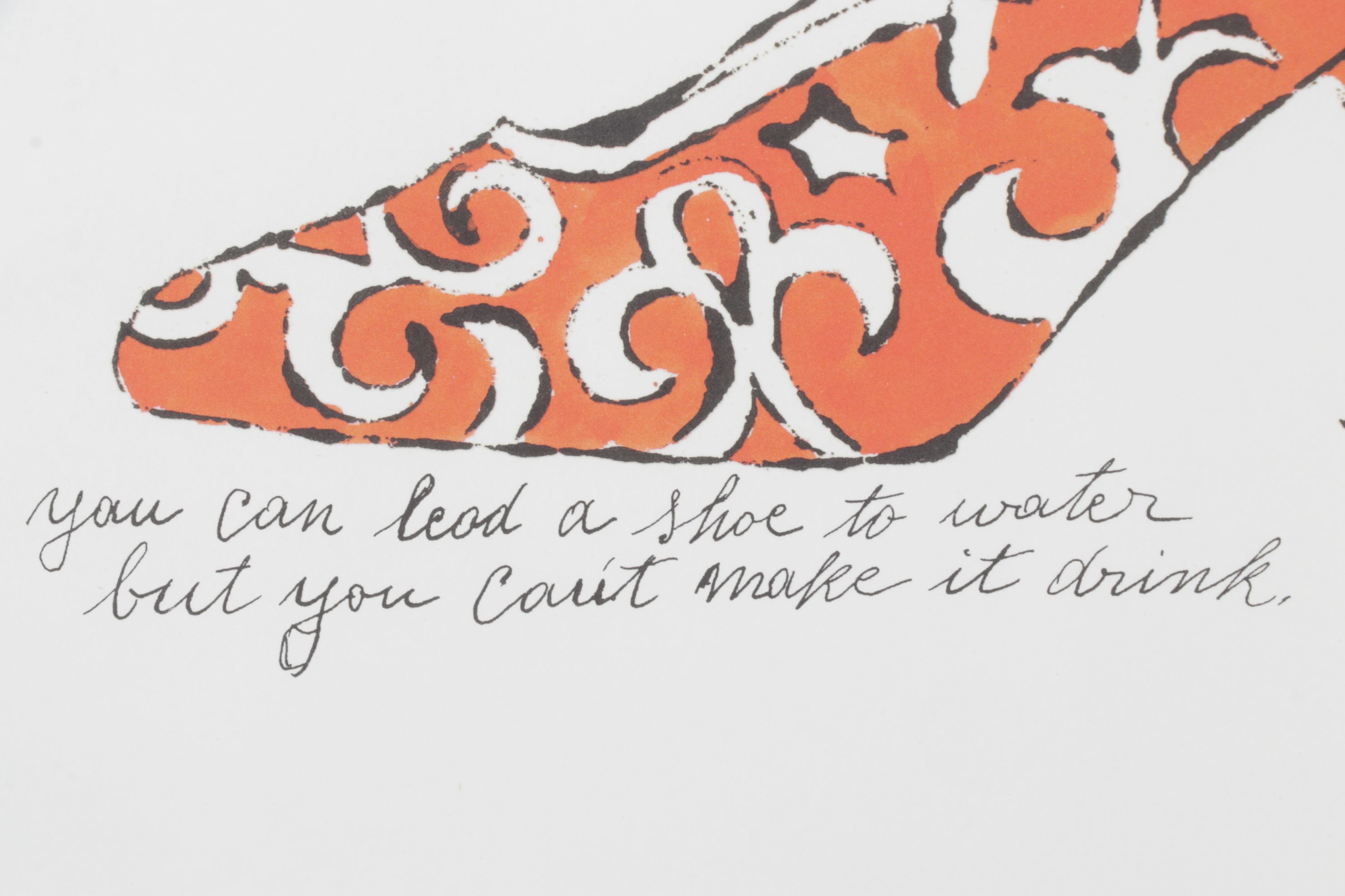 Offset Lithograph after Andy Warhol "You Can Lead a Shoe to Water..."