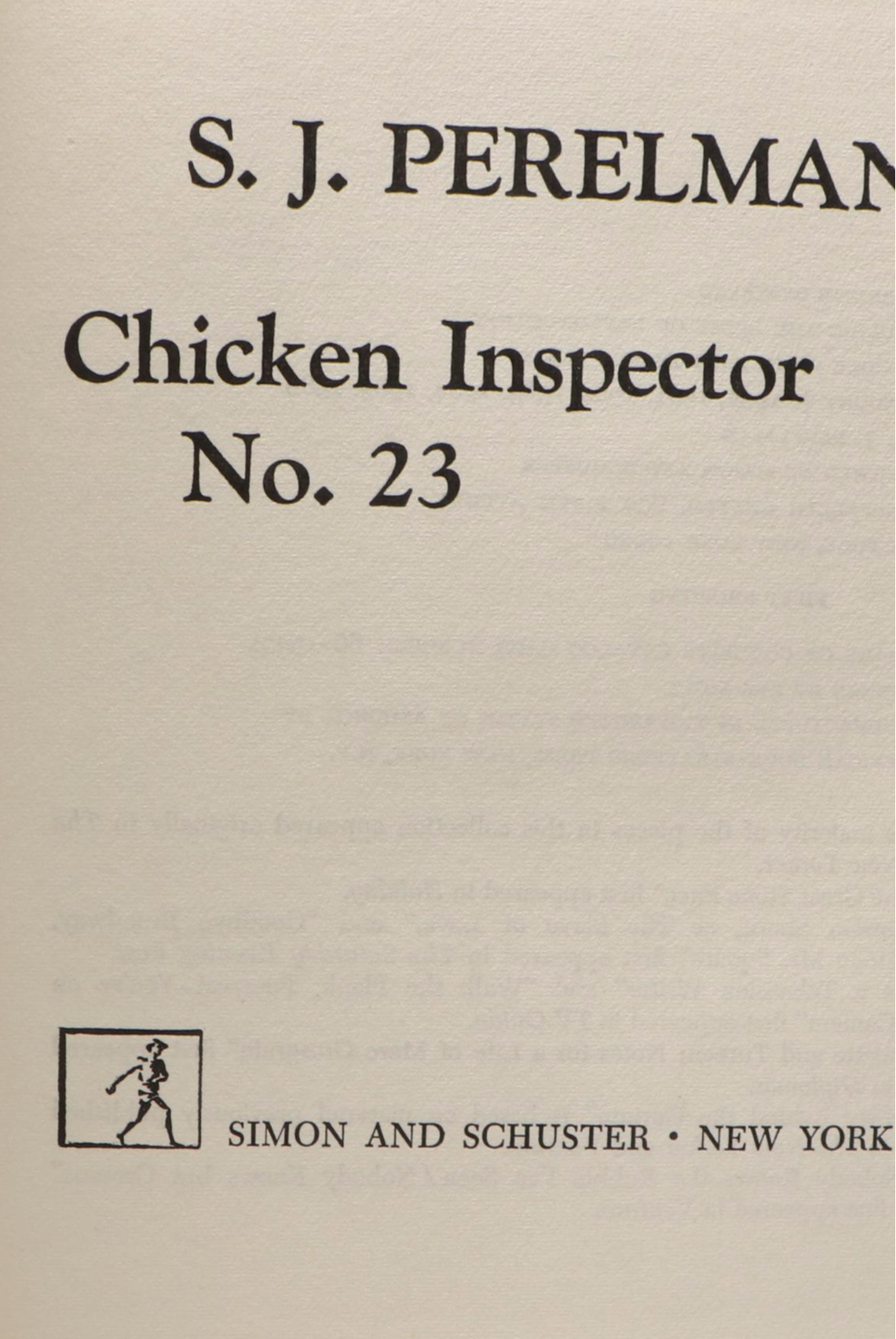 First Printing "Chicken Inspector No. 23" by S. J. Perelman, 1966