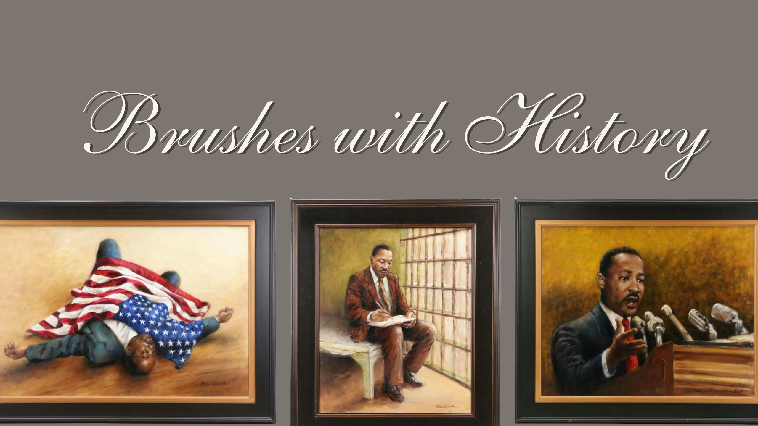 Brushes with History