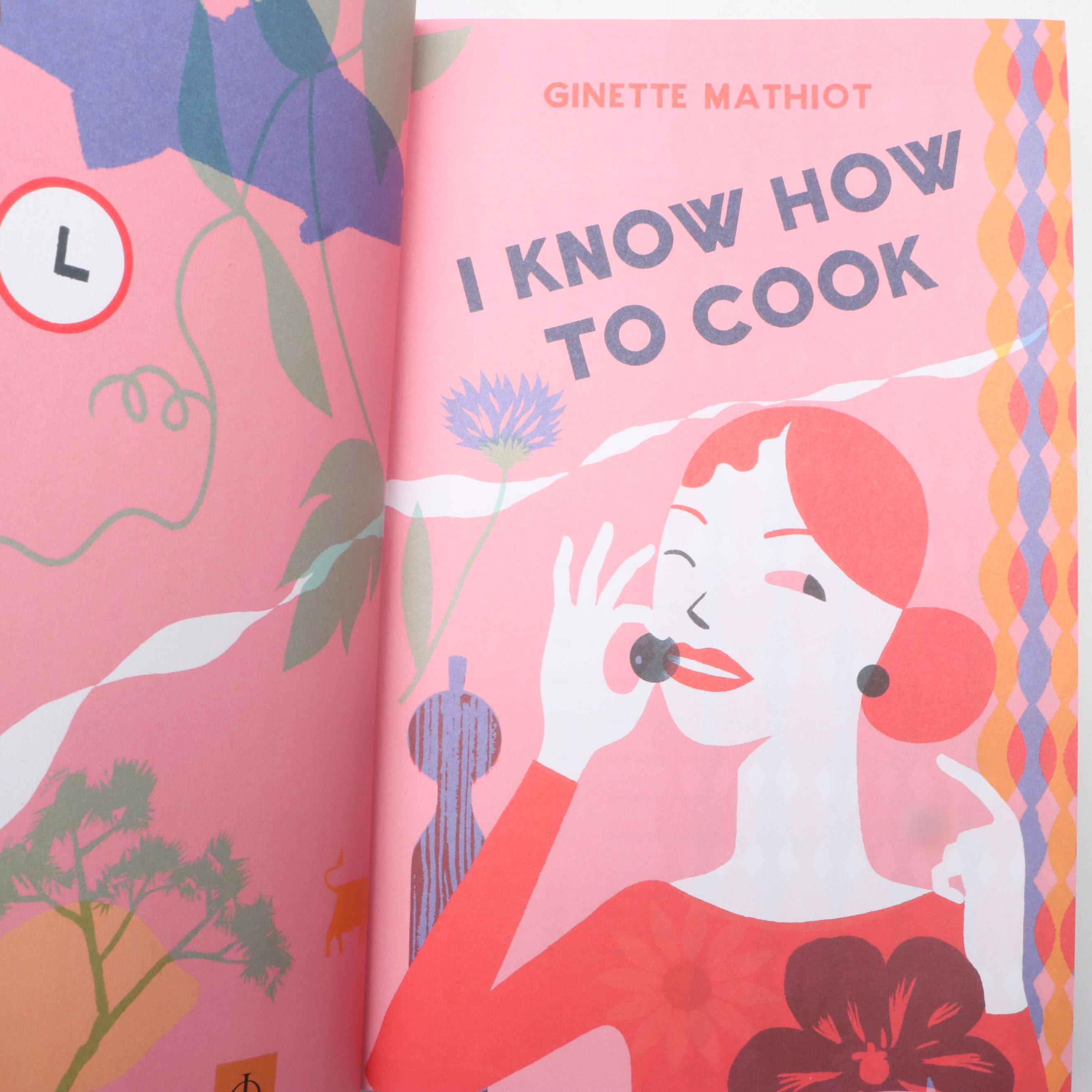 First English Language Edition "I Know How to Cook" by Ginette Mathiot, 2009