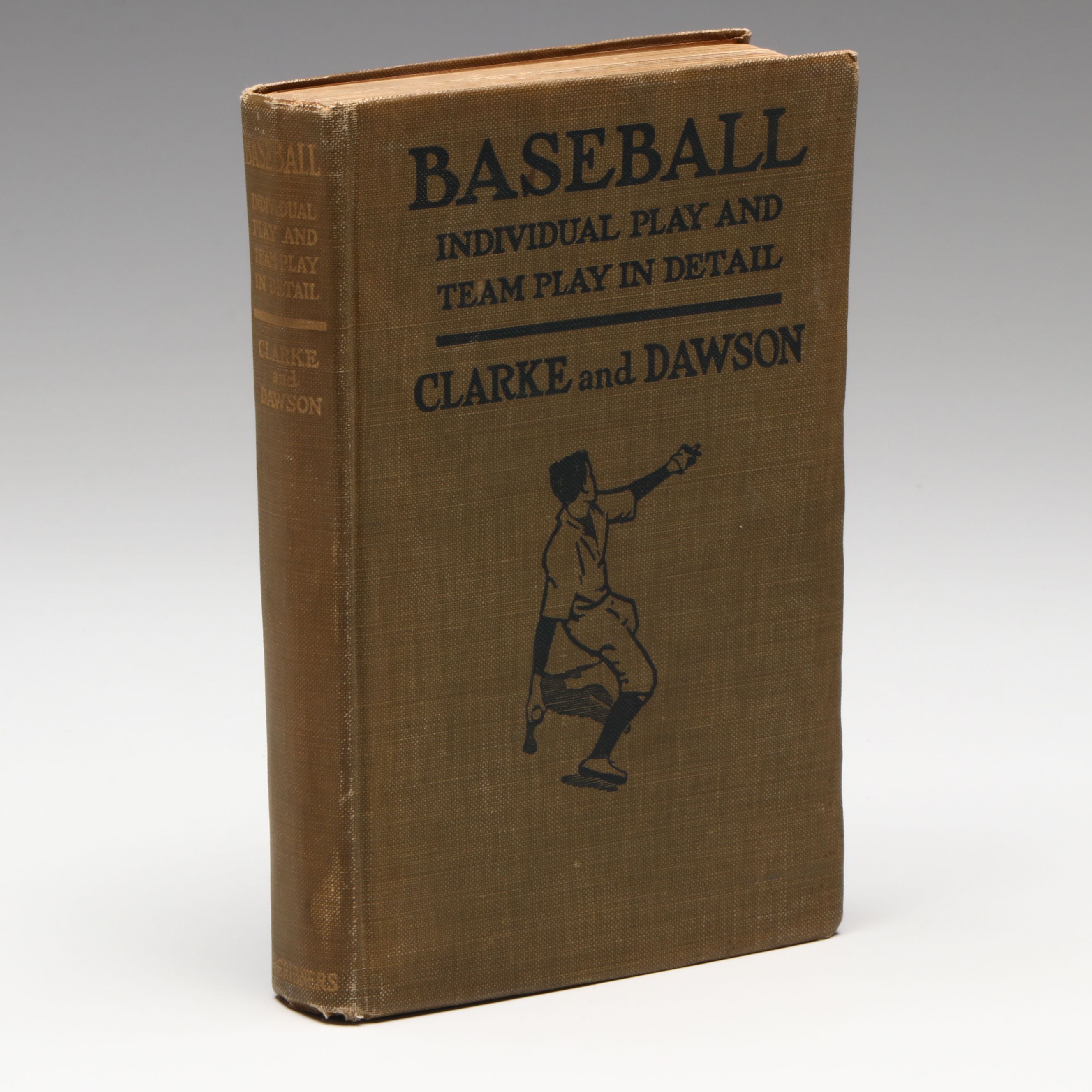 First Edition "Baseball: Individual and Team Play" by Clarke and Dawson, 1915